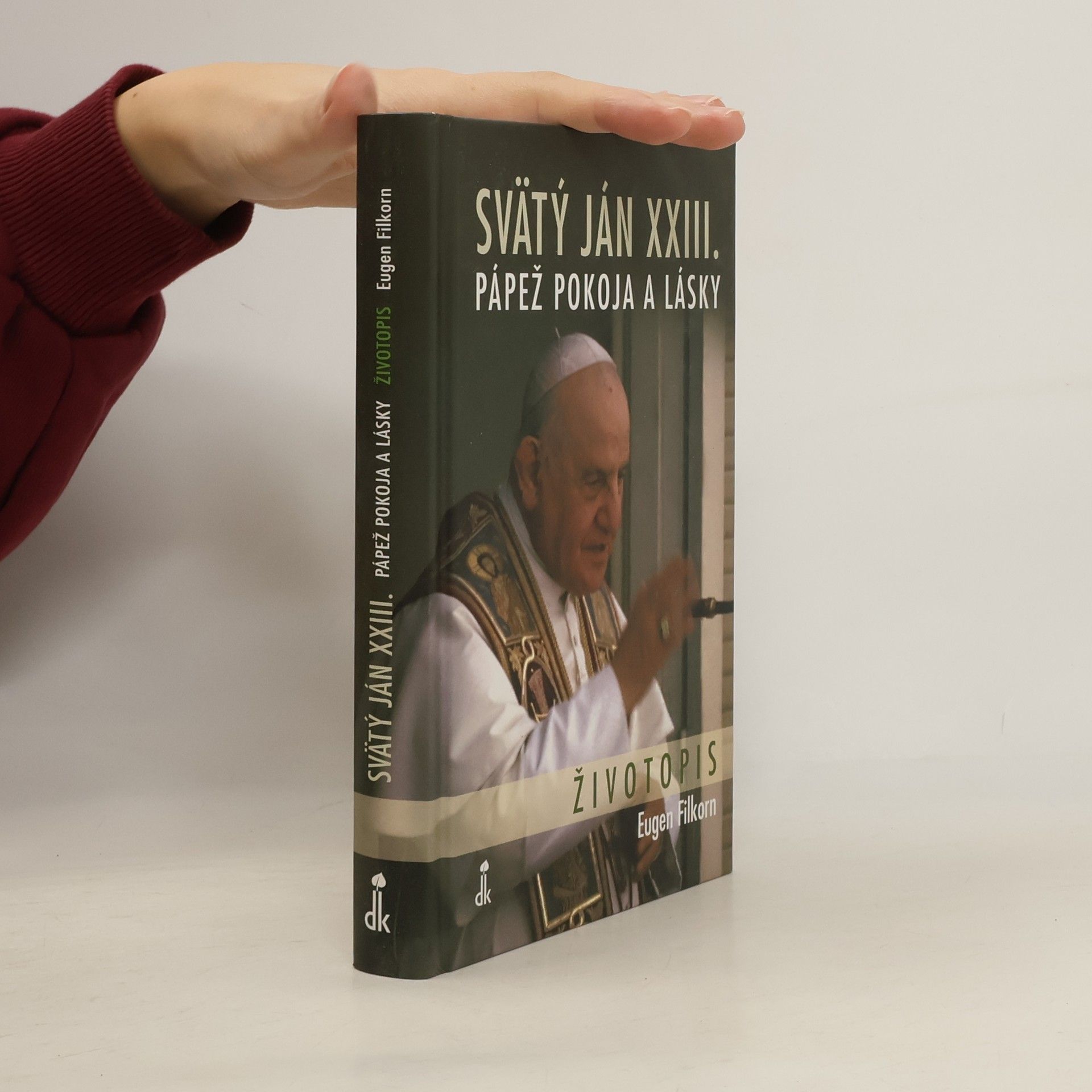 Eugen Filkorn Svätý Ján XXIII. Pápež pokoja a lásky