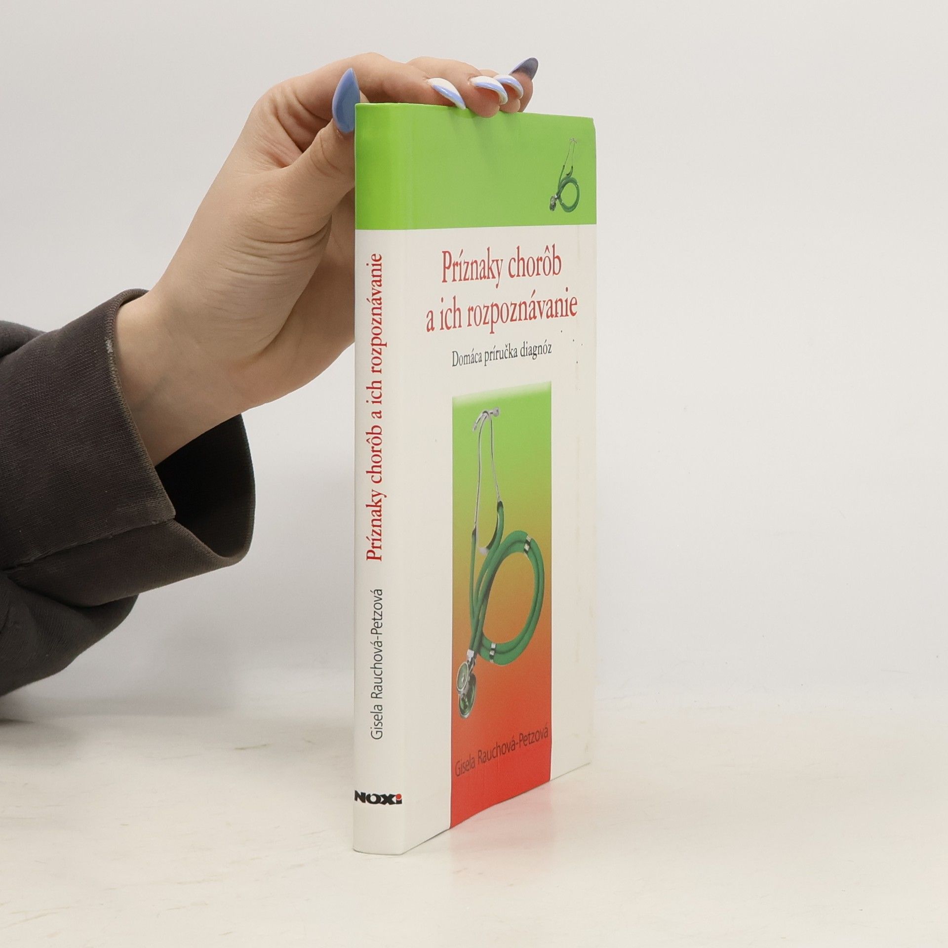 Autorenkollektiv Príznaky chorôb a ich rozpoznávanie