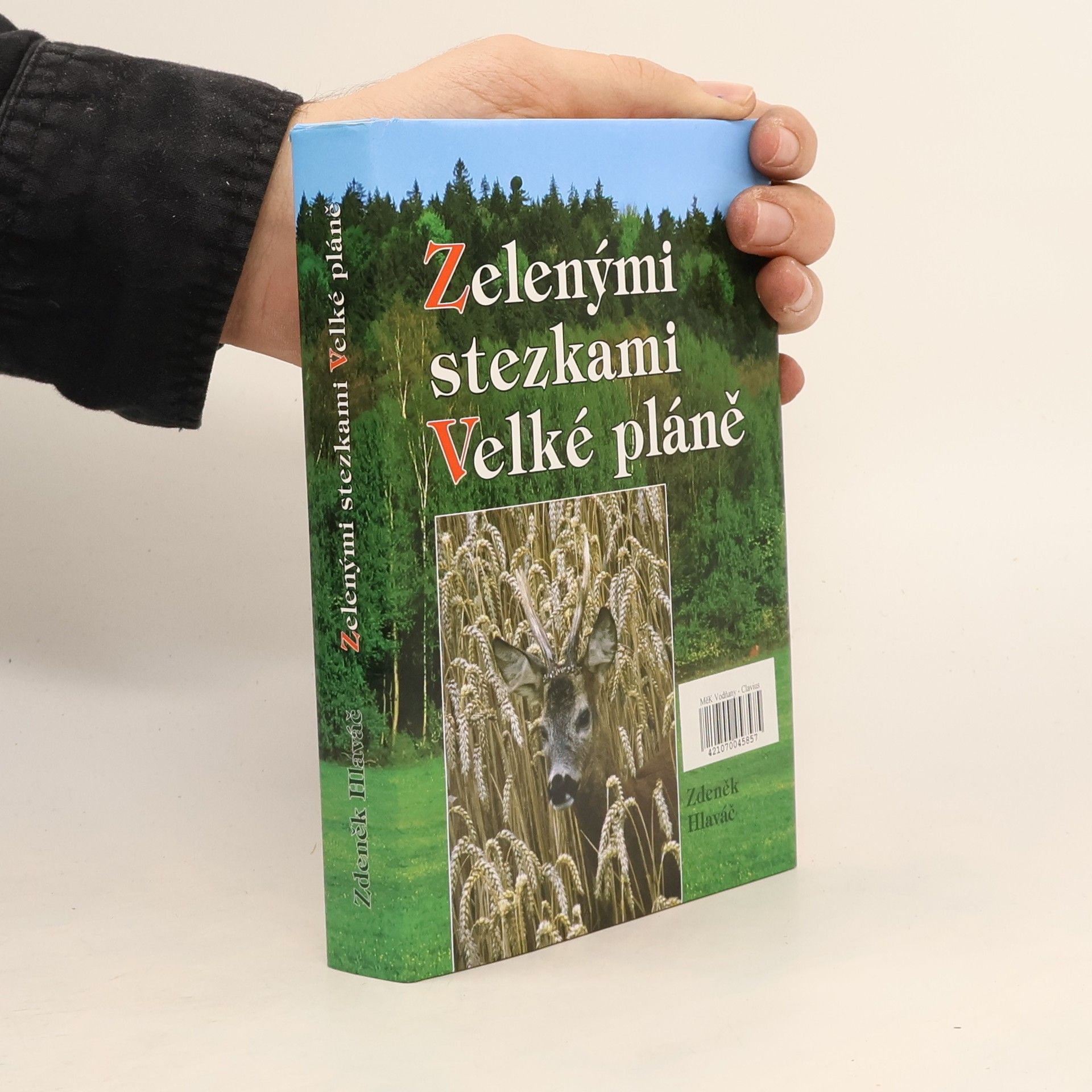 Zdeněk Hlaváč Zelenými stezkami Velké pláně