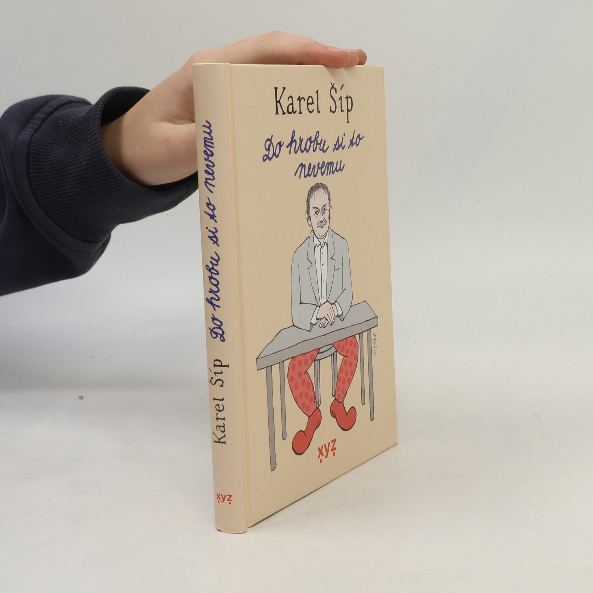 Karel Šíp Do hrobu si to nevemu