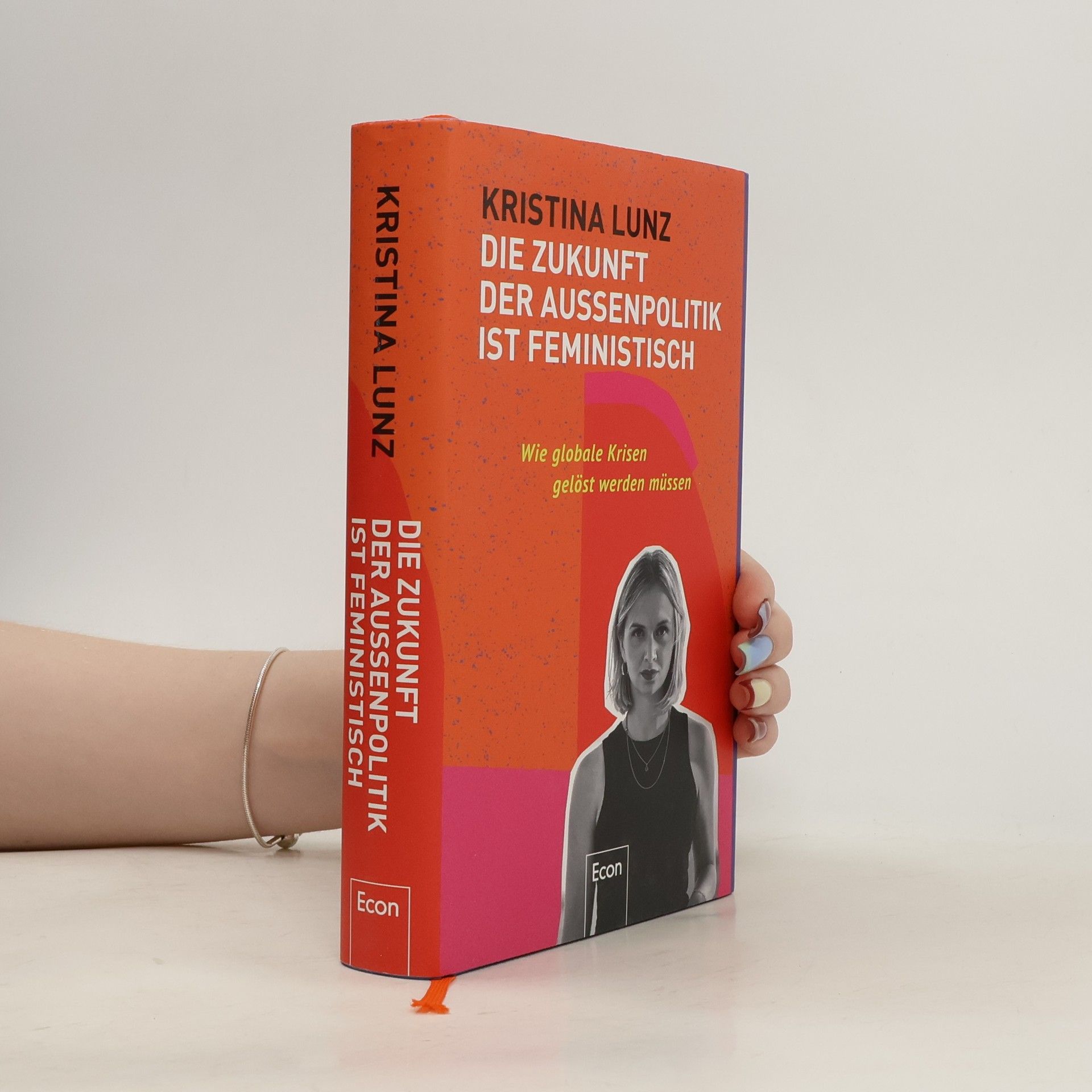 Kristina Lunz Die Zukunft der Außenpolitik ist feministisch