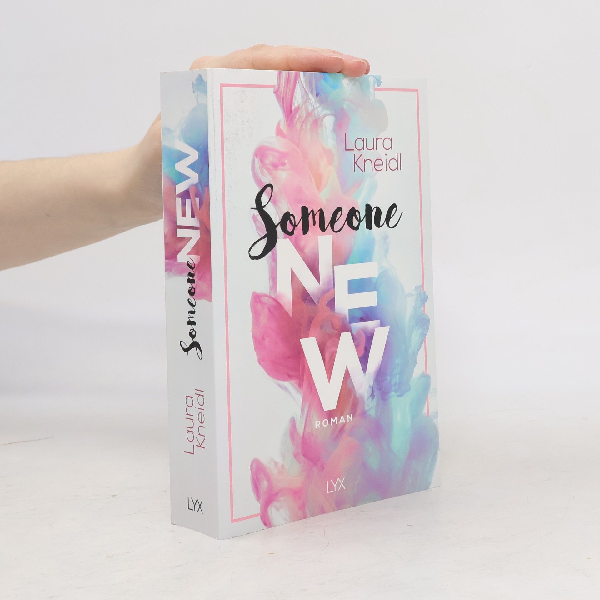 Laura Kneidl Someone New