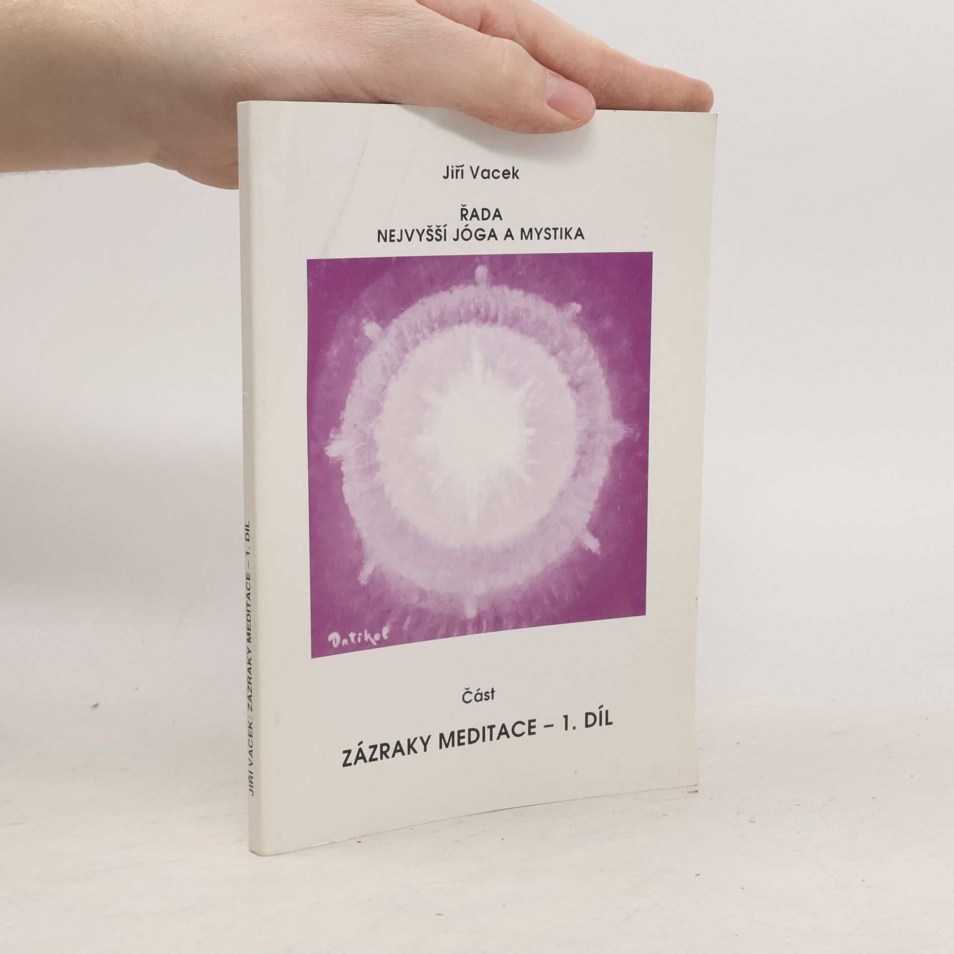 Jiří Vacek Řada nejvyšší jóga a mystika