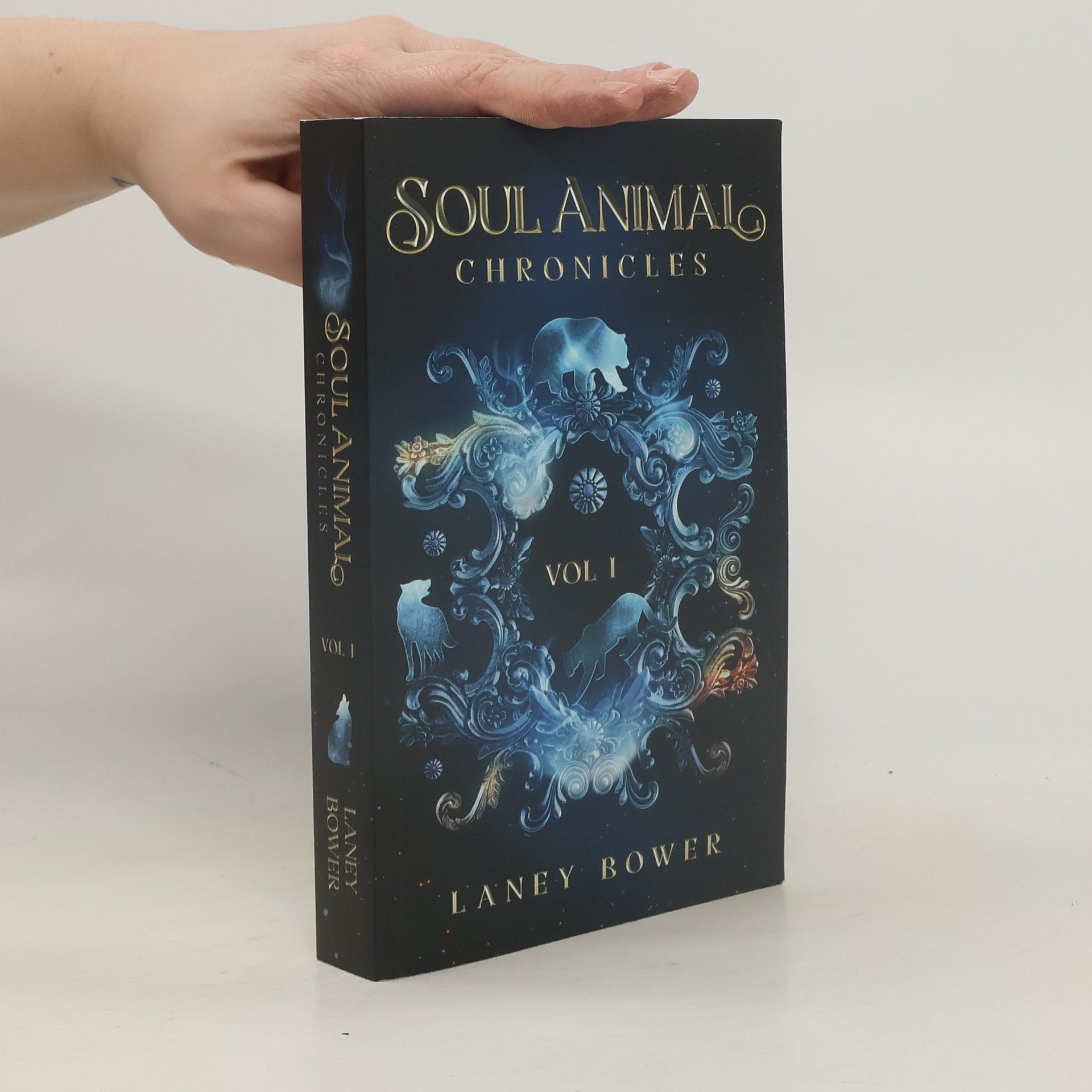 Laney Bower Soul Animal Chronicles. Vol I.