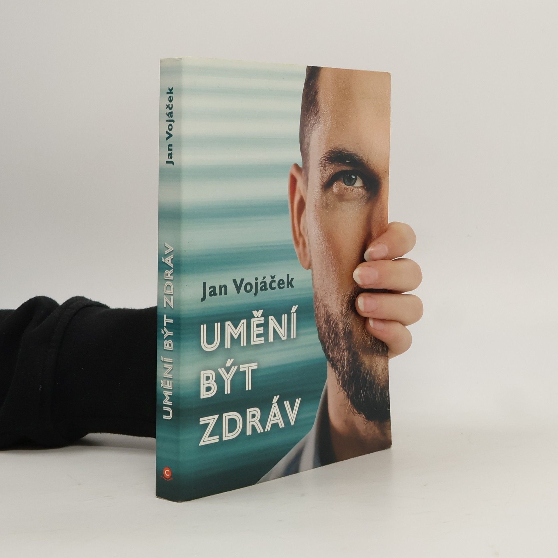 Jan Vojáček Umění být zdráv