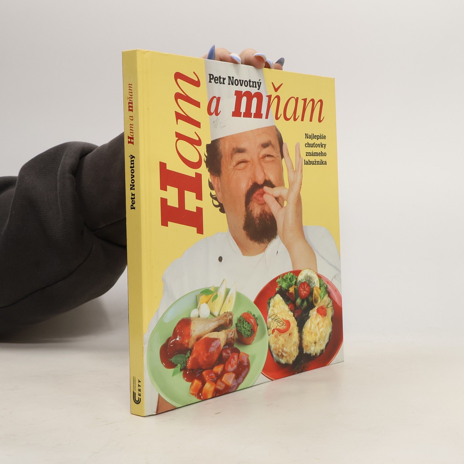 Petr Novotný Ham a mňam. Najlepšie chuťovky známeho labužníka