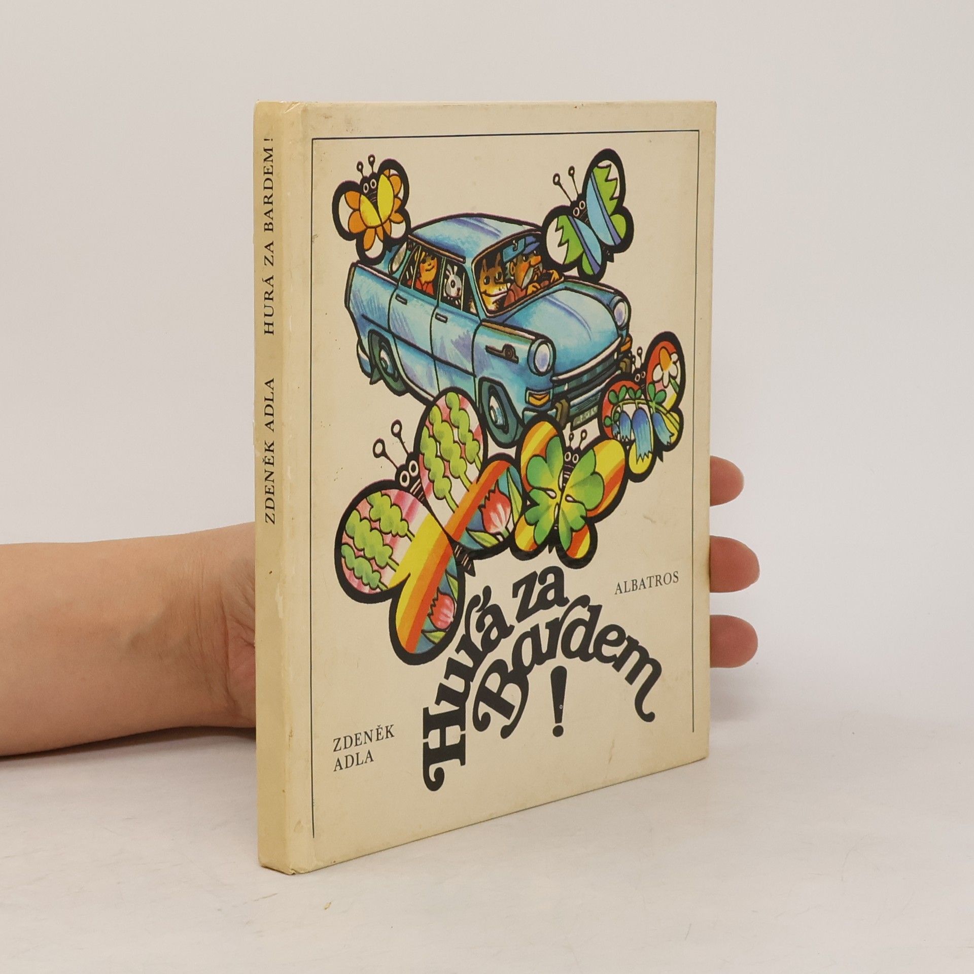 Zdeněk Adla Hurá za Bardem!