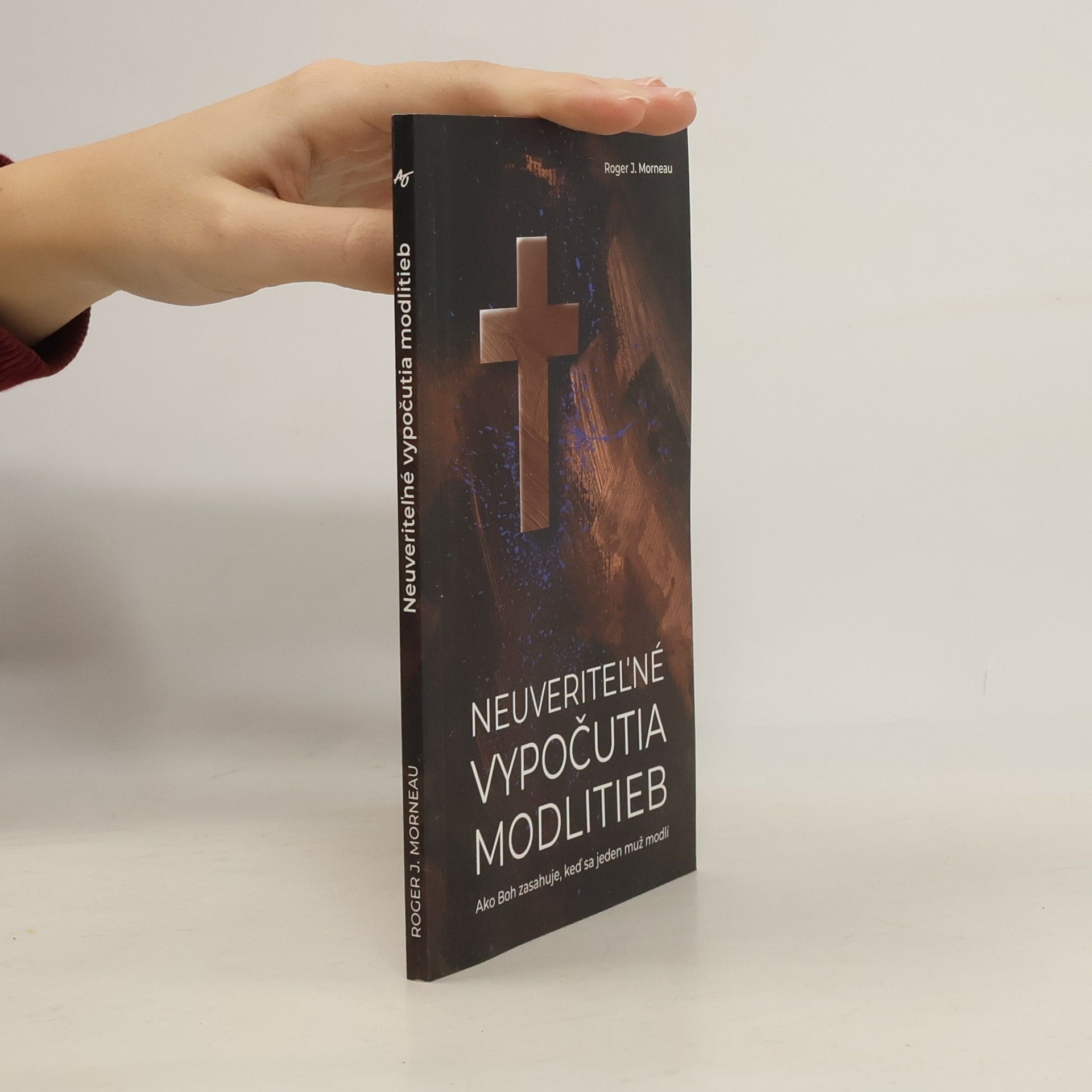 Roger J. Morneau Neuveriteľné vypočutia modlitieb