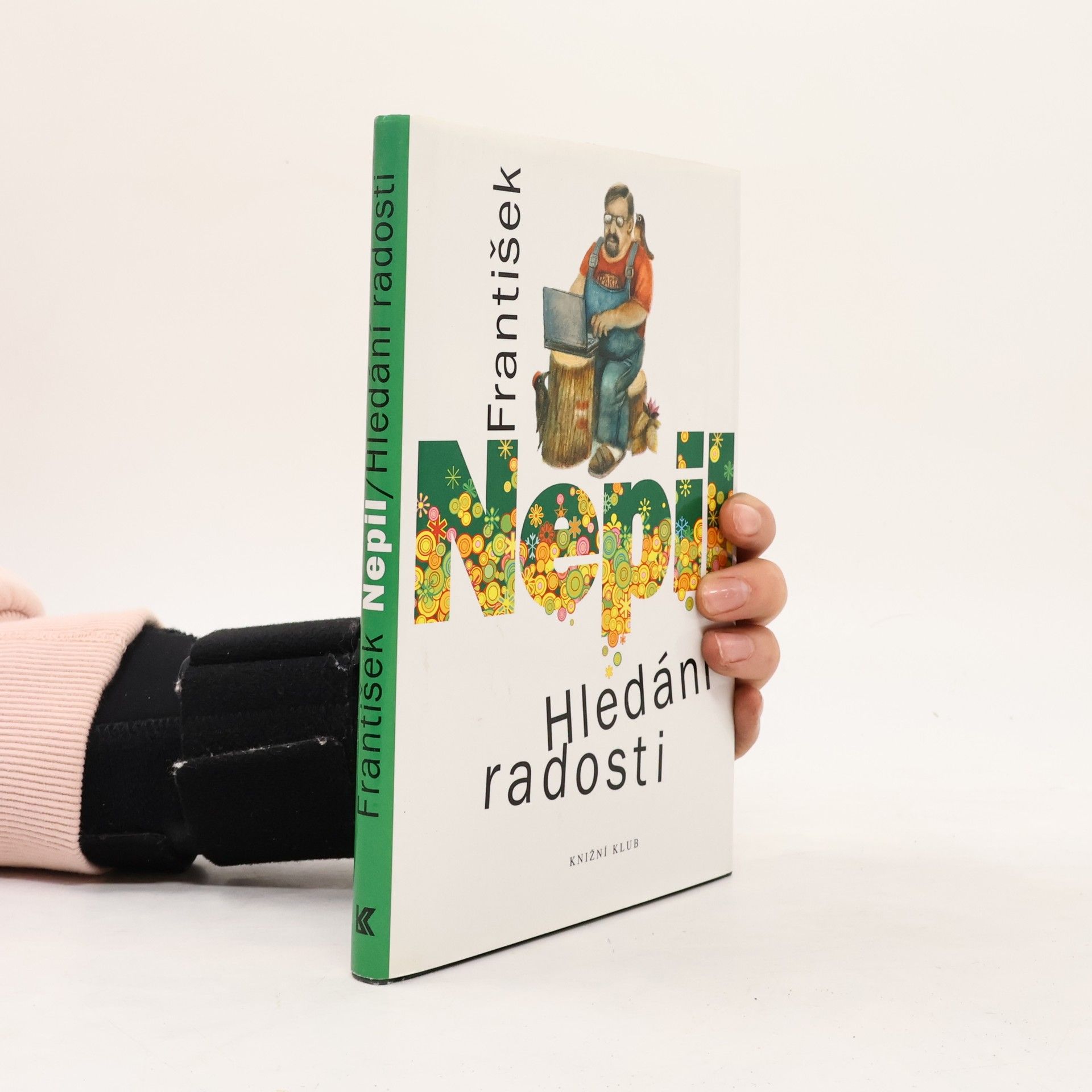 František Nepil Hledání radosti