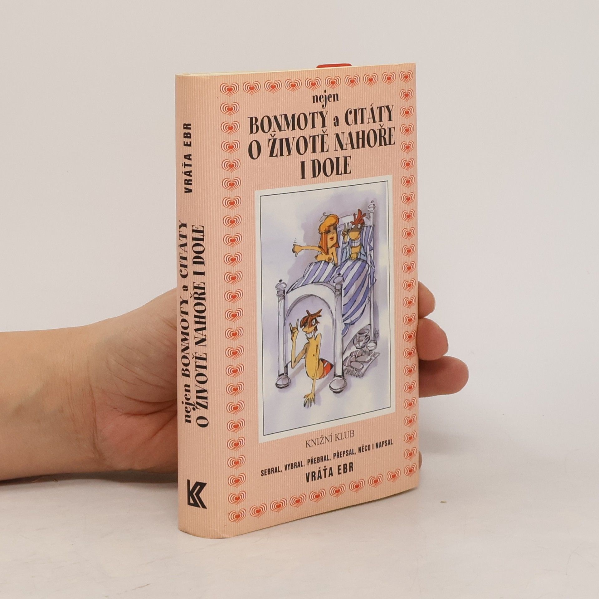 Vratislav Ebr Nejen bonmoty a citáty o životě nahoře i dole