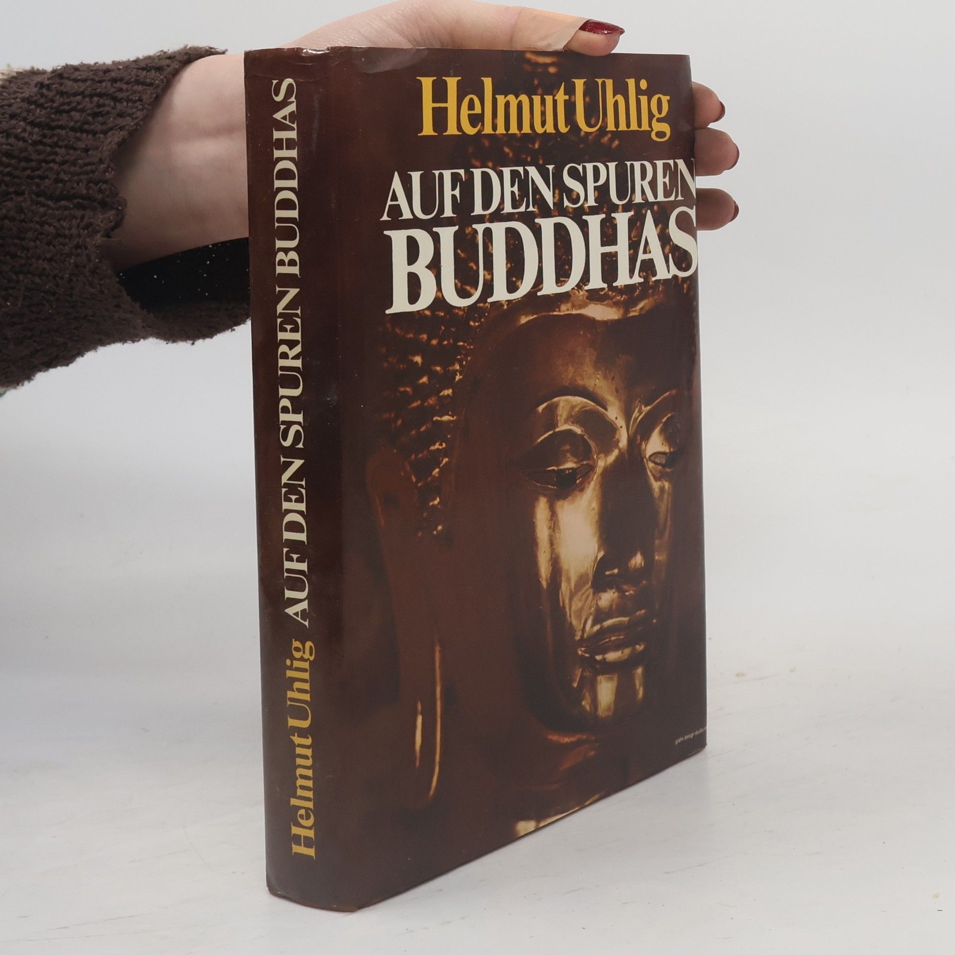 Helmut Uhlig Auf den Spuren Buddhas