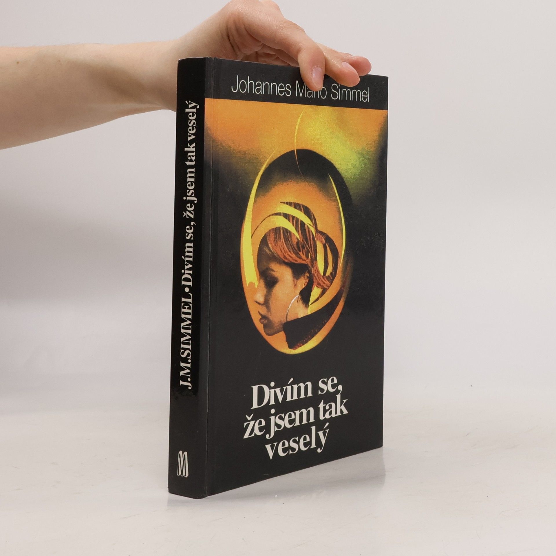 Johannes Mario Simmel Divím se, že jsem tak veselý