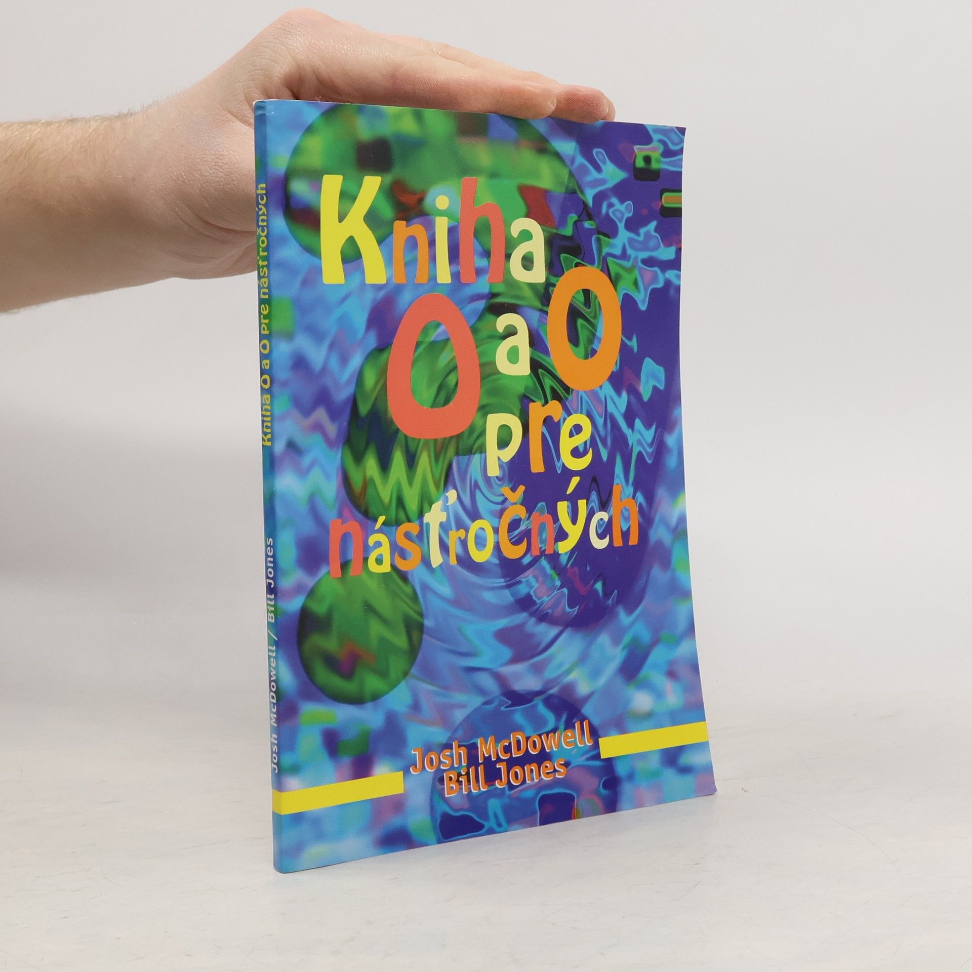 Josh McDowell Kniha O a O pre násťročných