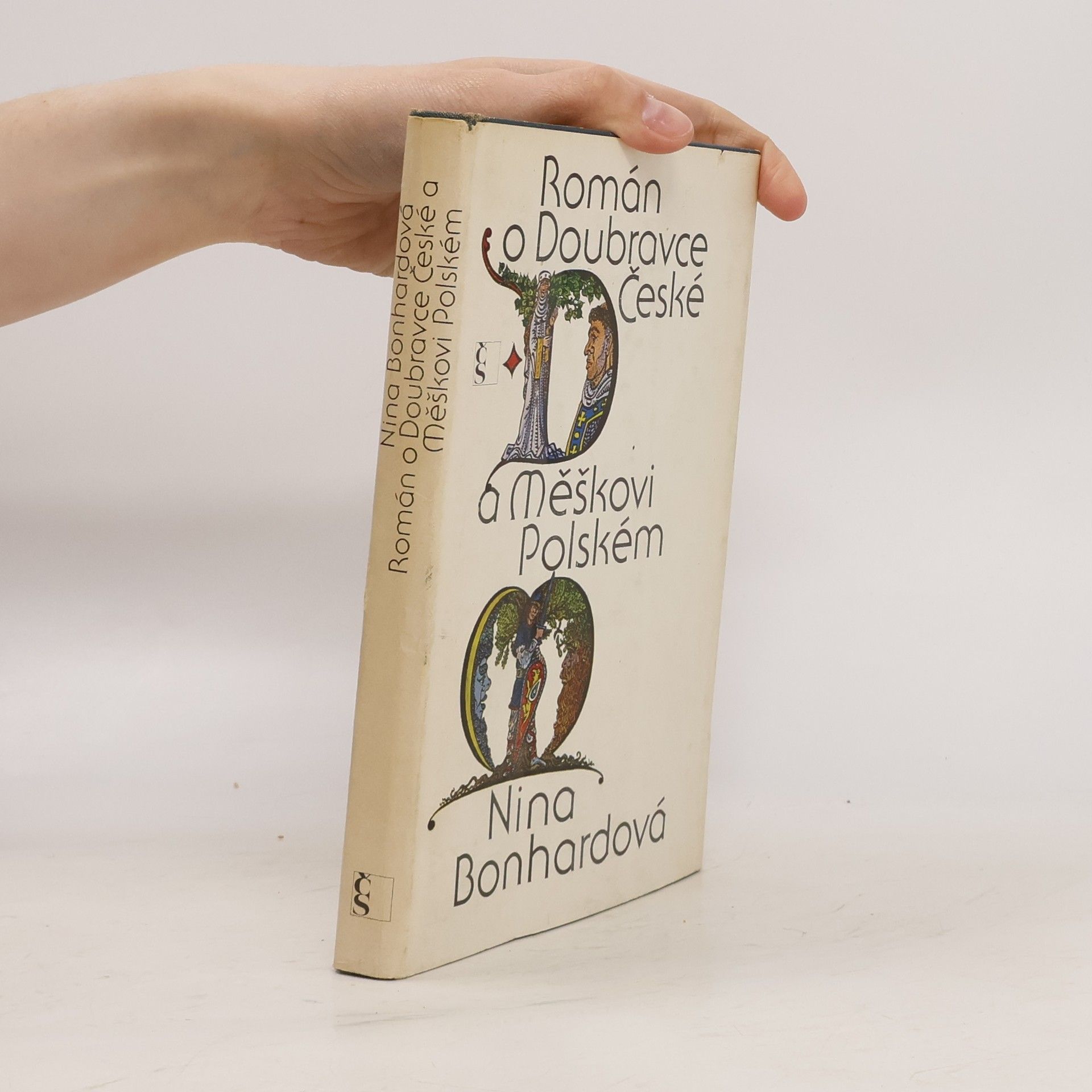 Nina Bonhardová Román o Doubravce České a Měškovi Polském