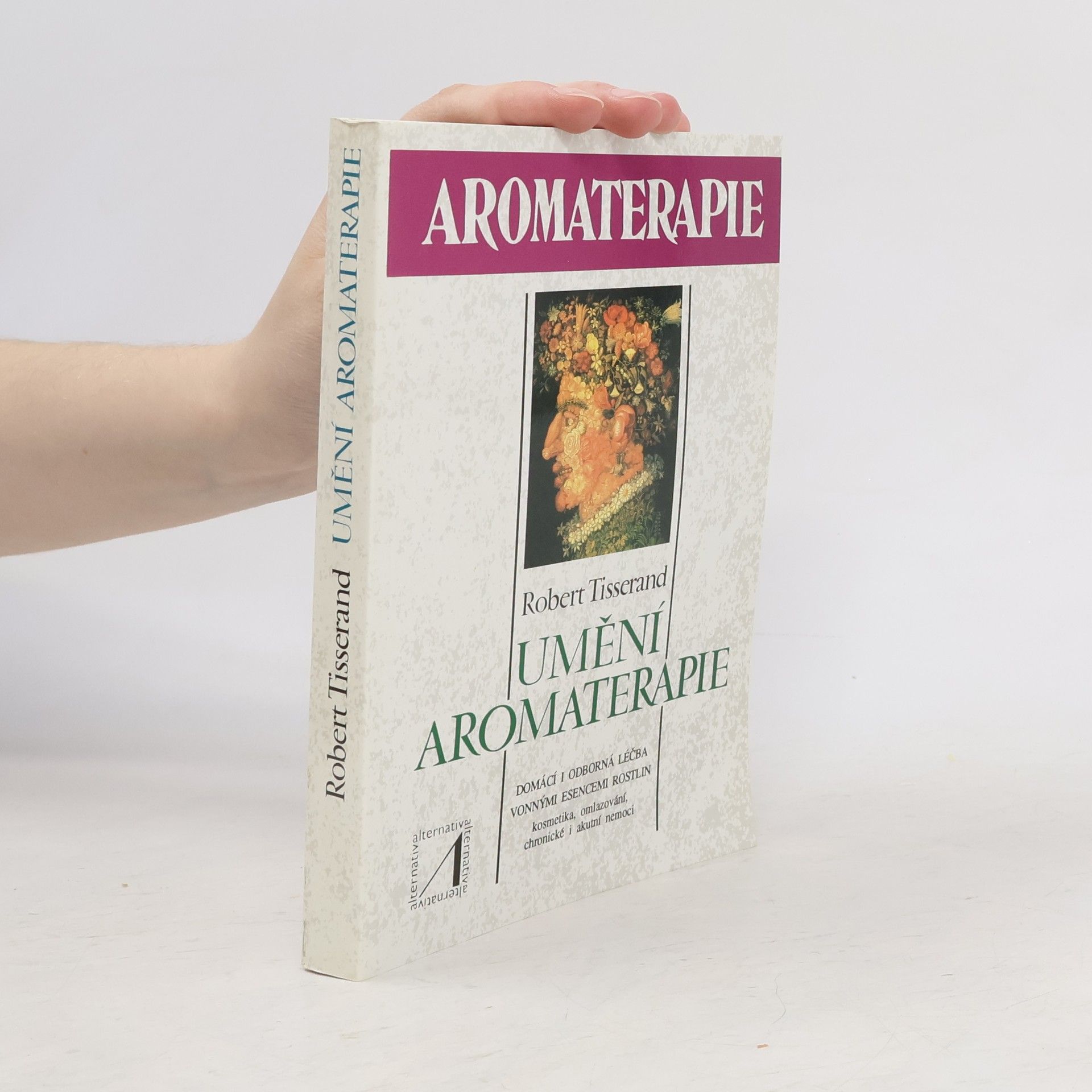 Robert Tisserand Umění aromaterapie