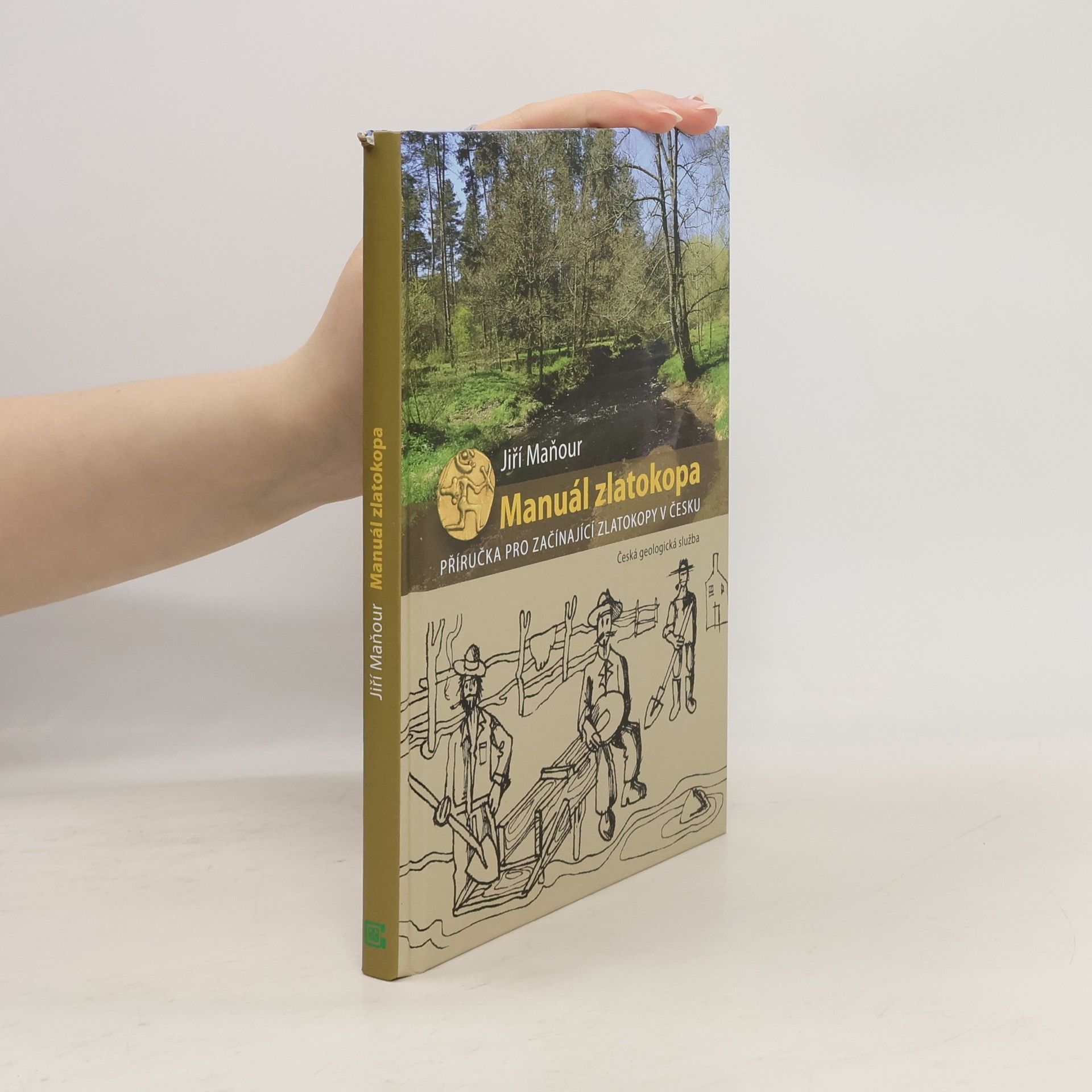Jiří Maňour Manuál zlatokopa