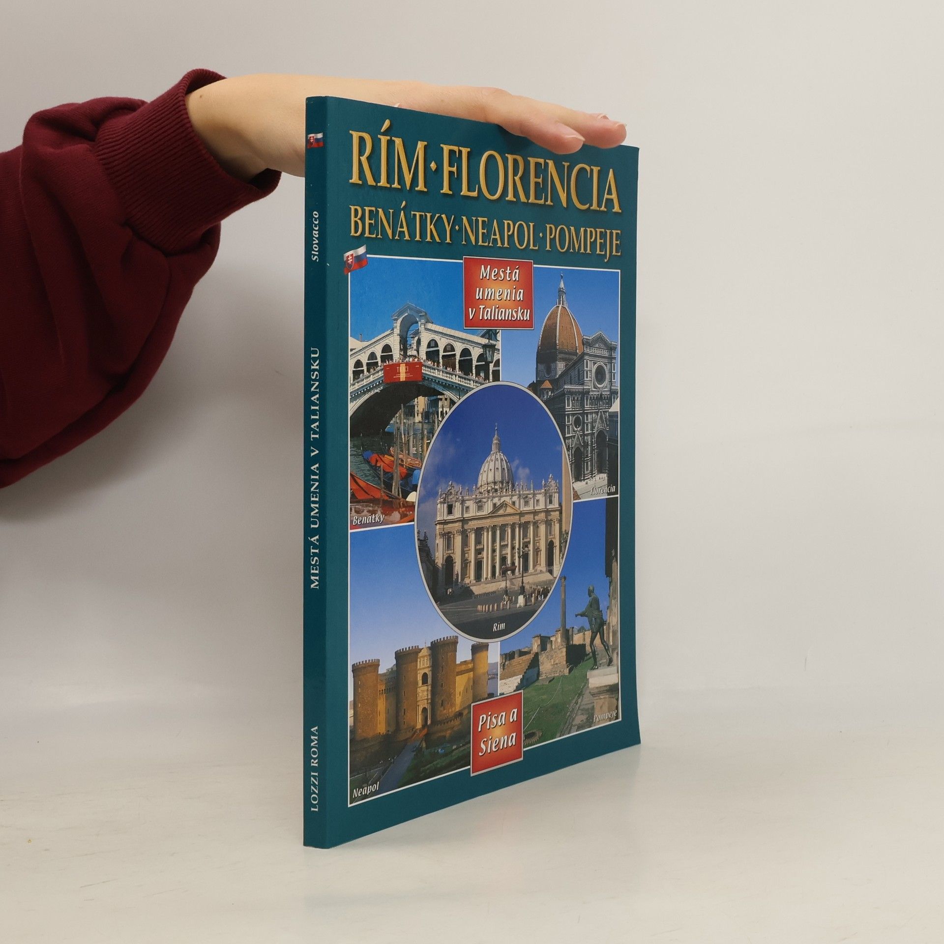 Collectif d'auteurs Rím - Florencia - Benátky - Neapol - Pompeje - Mestá umenia v Taliansku