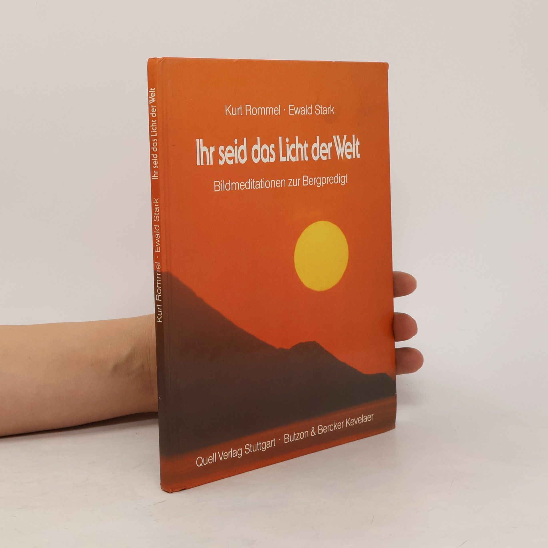 Kurt Rommel Ihr seid das Licht der Welt