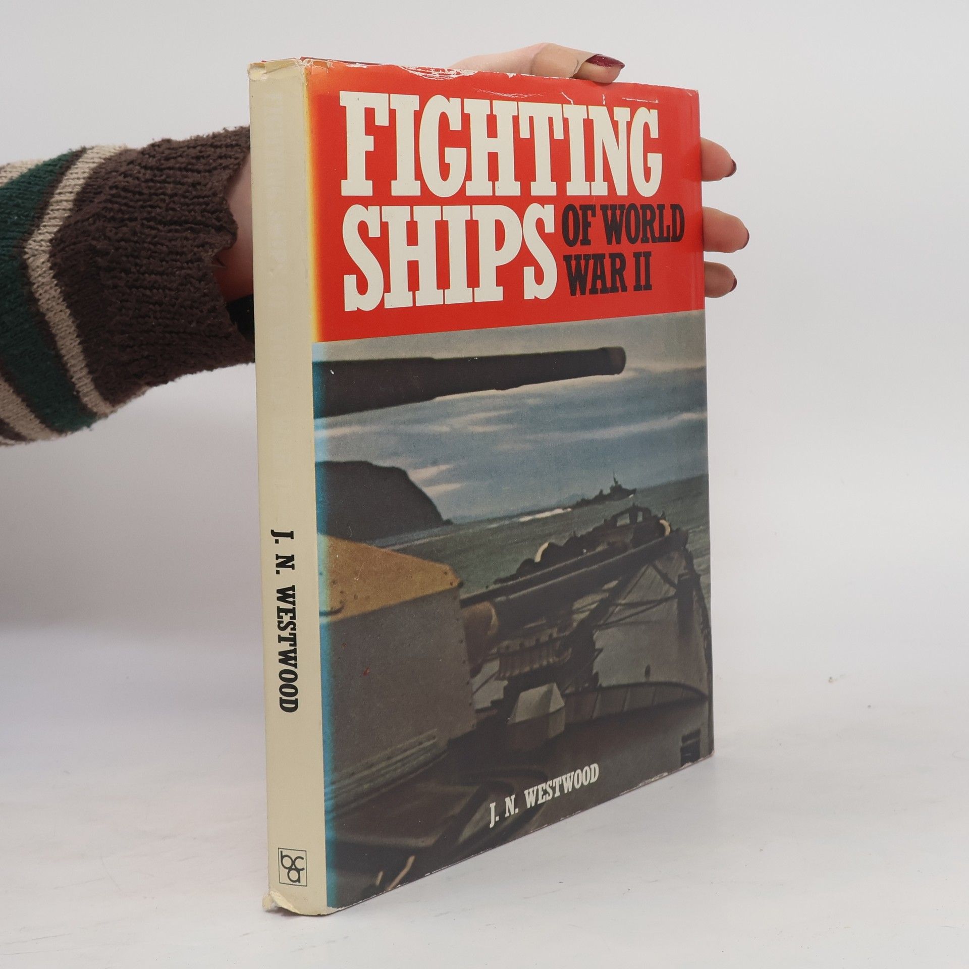 John N. Westwood Fighting Ships of World War II