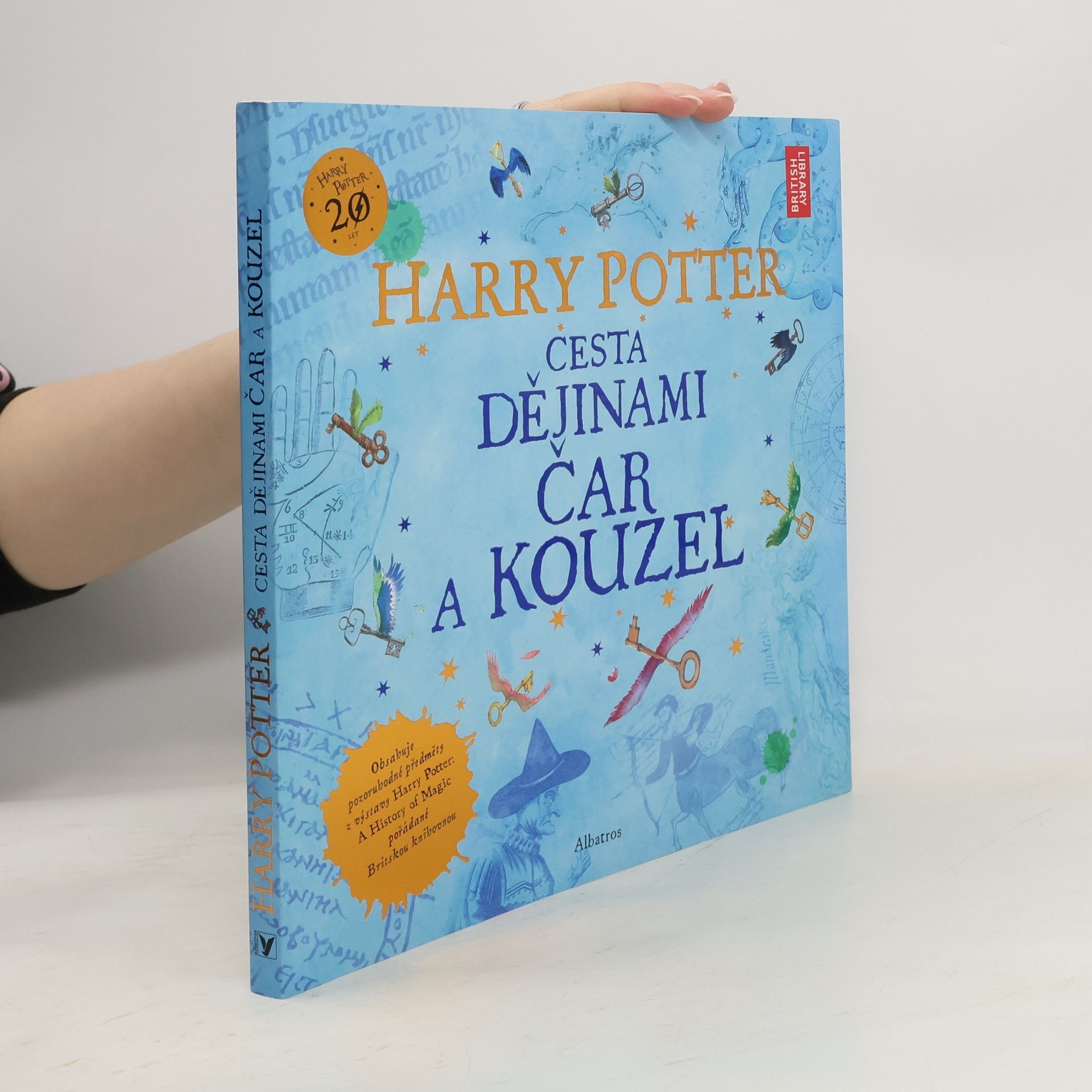 Kateřina Stupková Harry Potter. Cesta dějinami čar a kouzel
