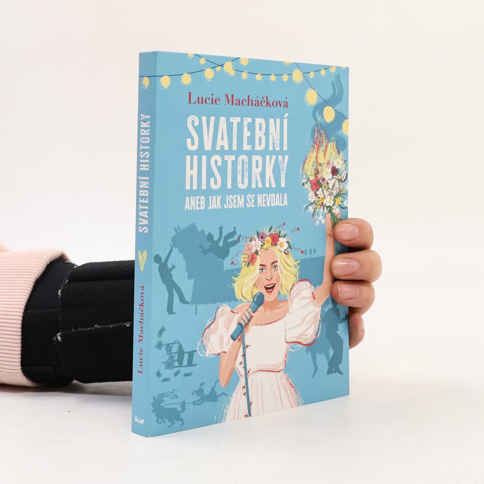 Lucie Macháčková Svatební historky aneb Jak jsem se nevdala