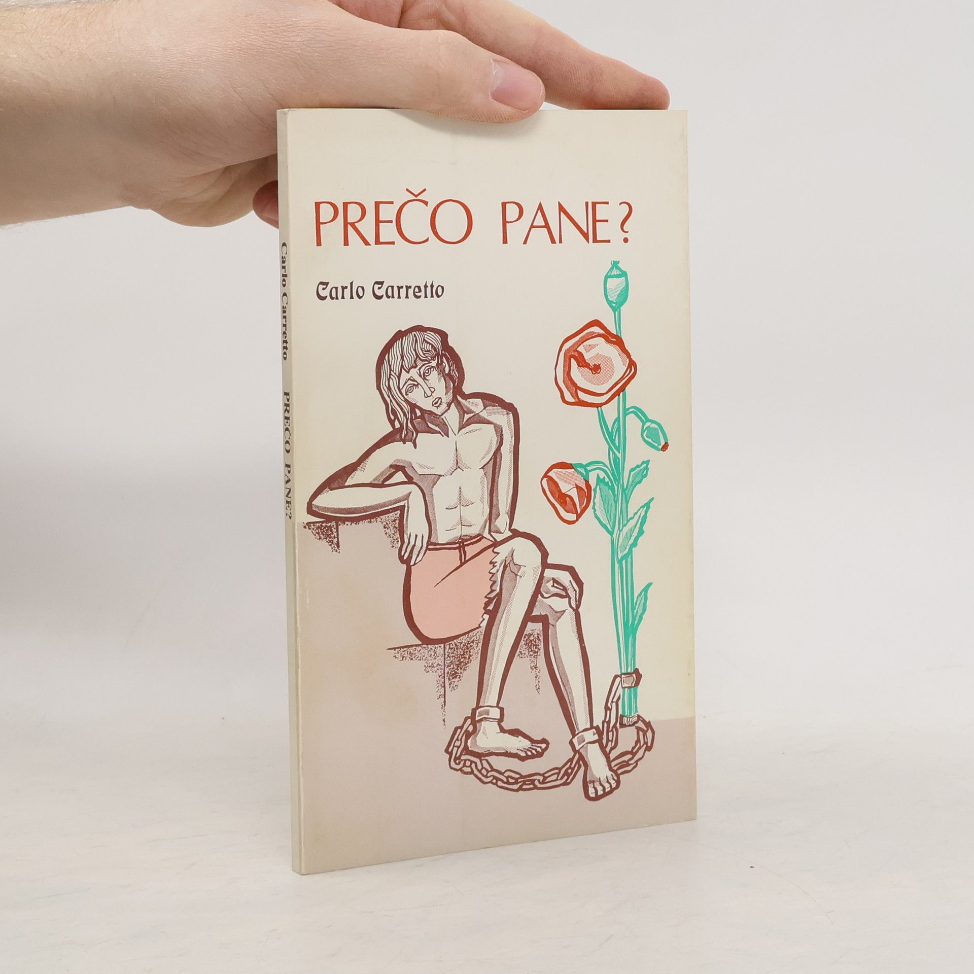 Carlo Carretto Prečo pane? : Bolesť, tajomstvo skryté od vekov