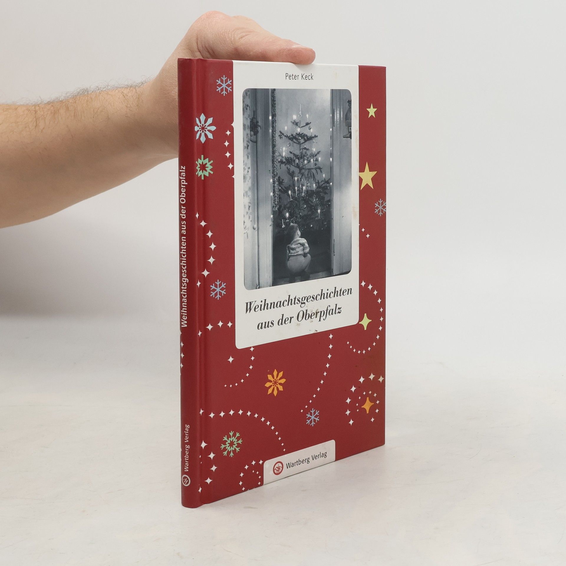 Peter Keck Weihnachtsgeschichten aus der Oberpfalz