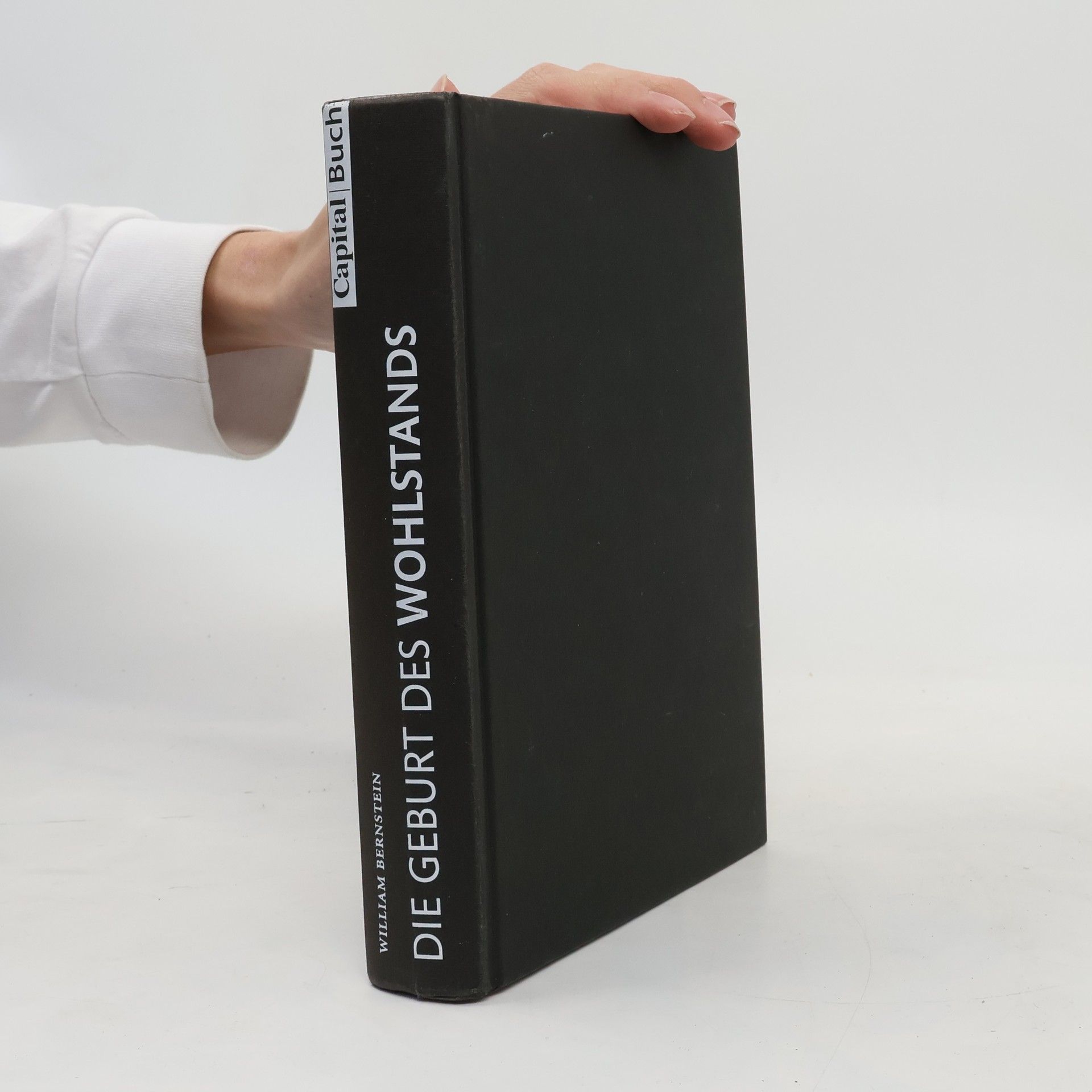 William Bernstein Die Geburt des Wohlstands