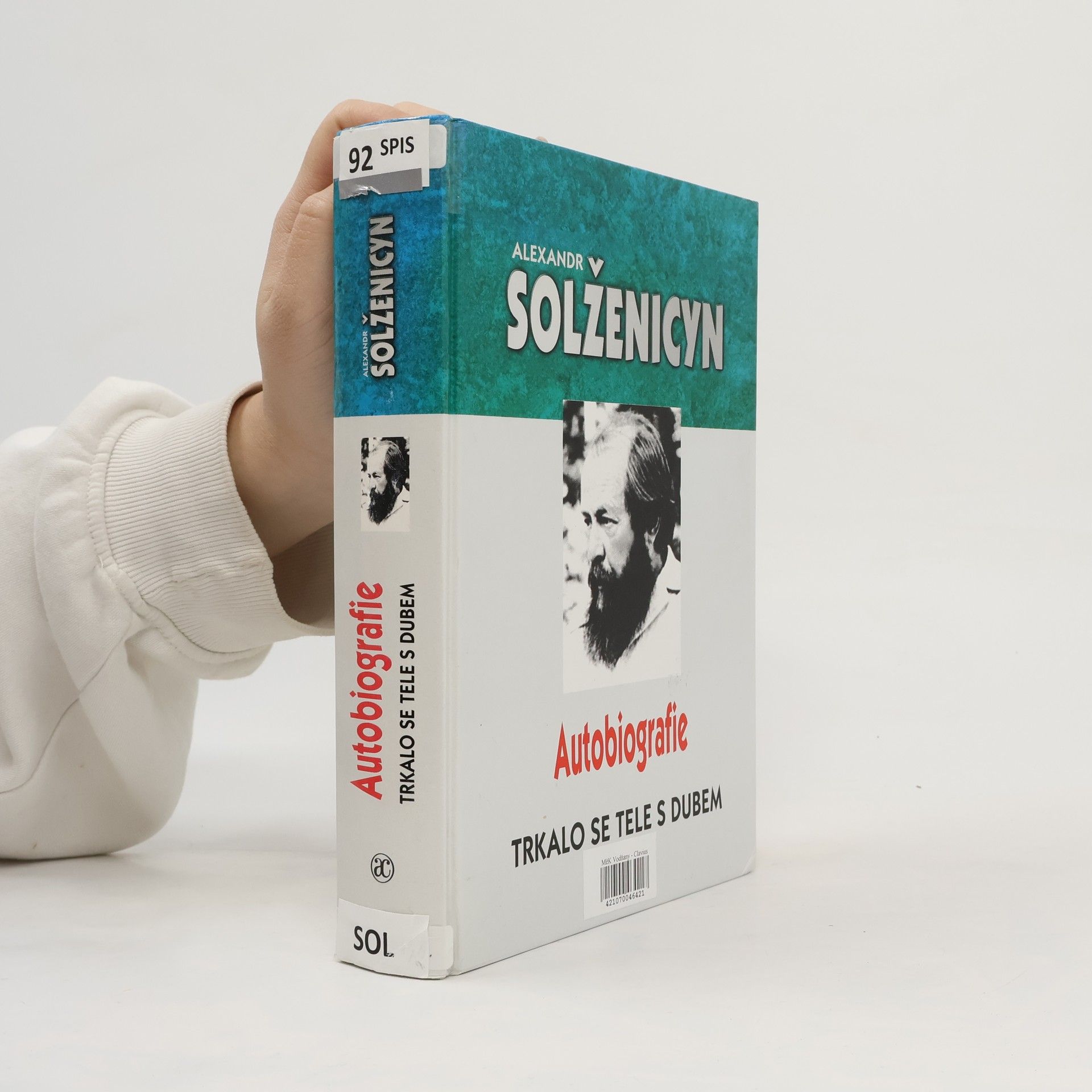 Alexandr Isajevič Solženicyn Trkalo se tele s dubem. Autobiografie