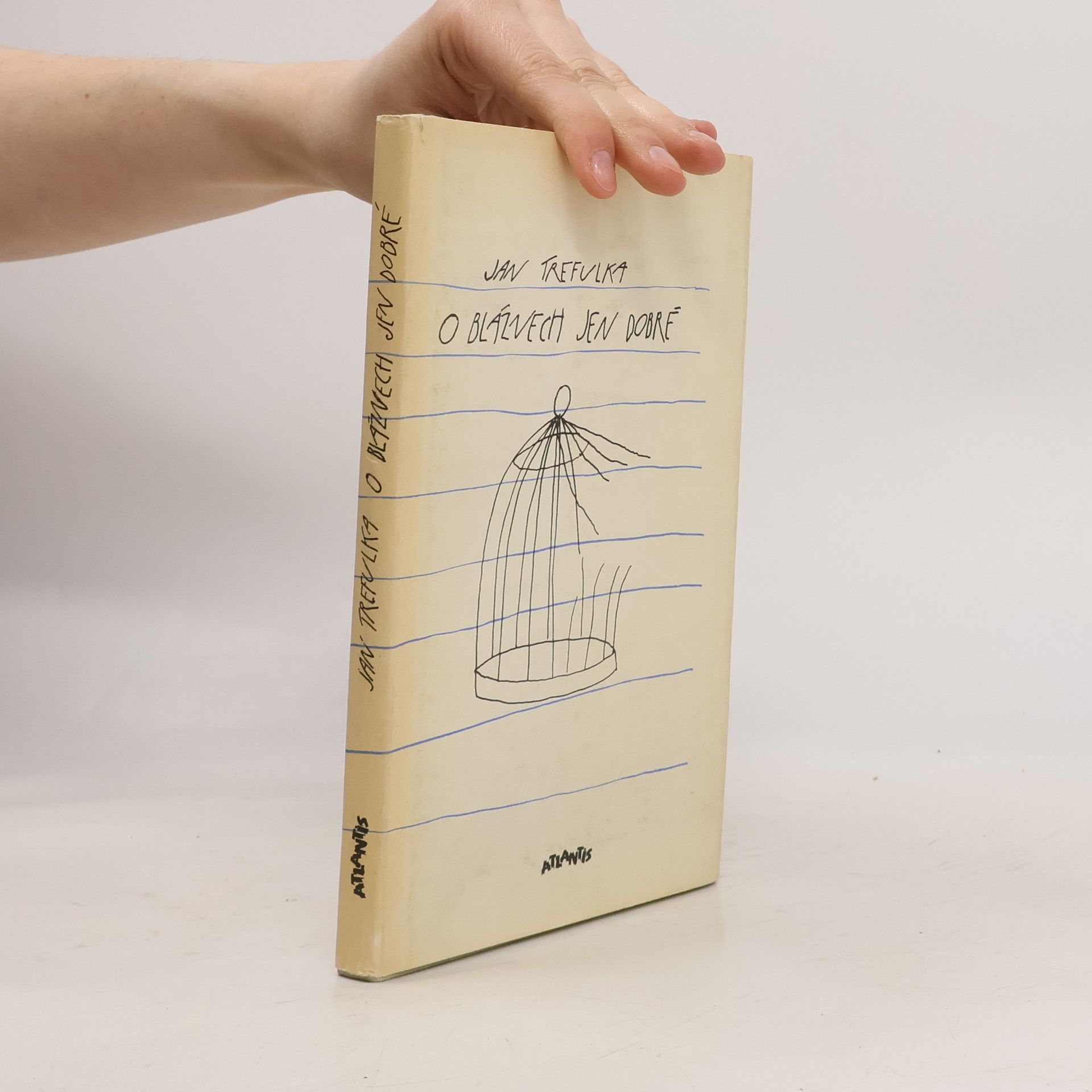 Jan Trefulka O bláznech jen dobré