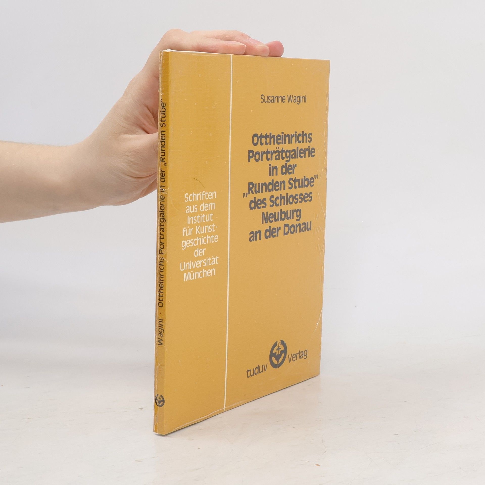 Susanne Wagini Ottheinrichs Porträtgalerie in der "Runden Stube" des Schlosses Neuburg an der Donau