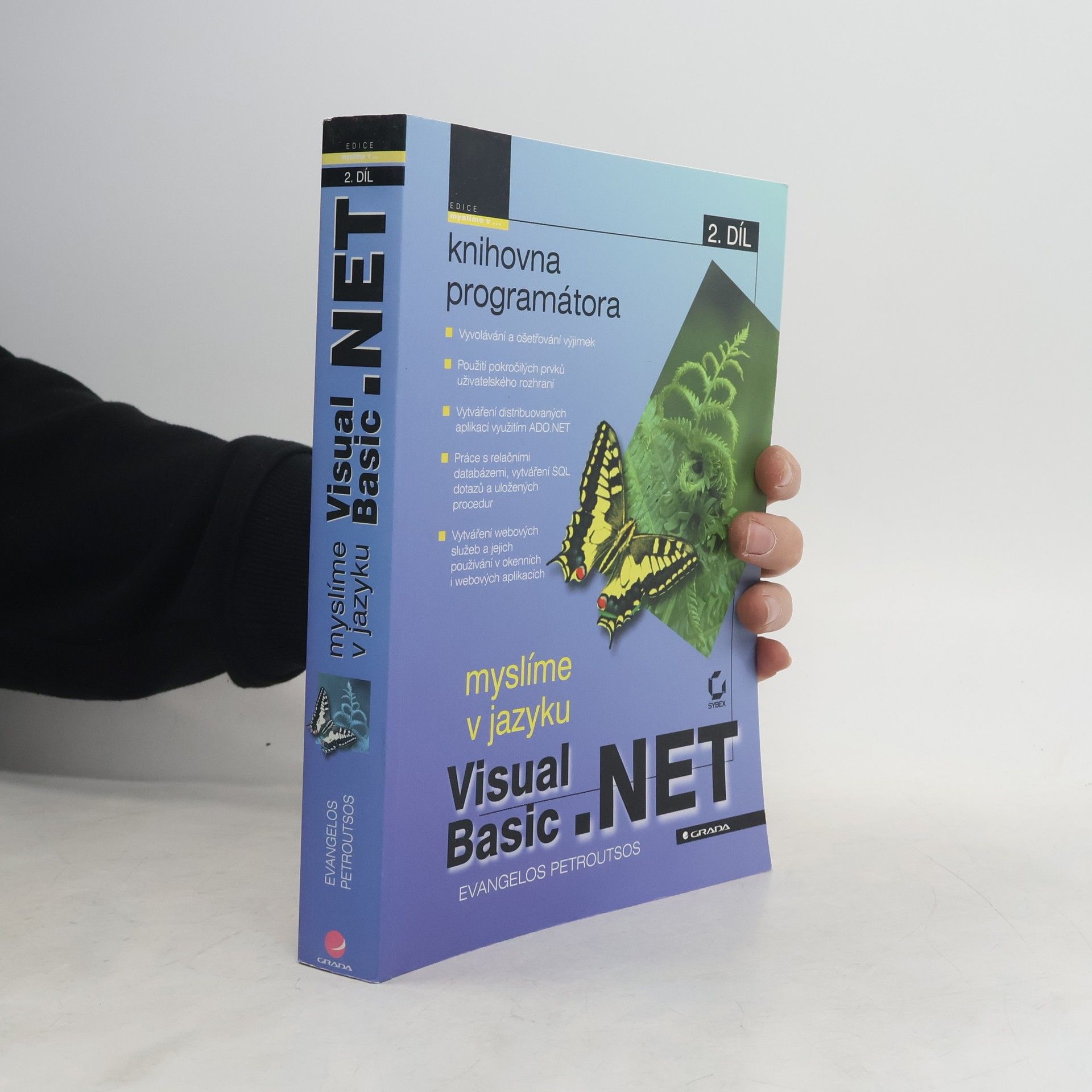 Evangelos Petroutsos Myslíme v jazyku Visual Basic.NET: Knihovna programátora. 2. díl