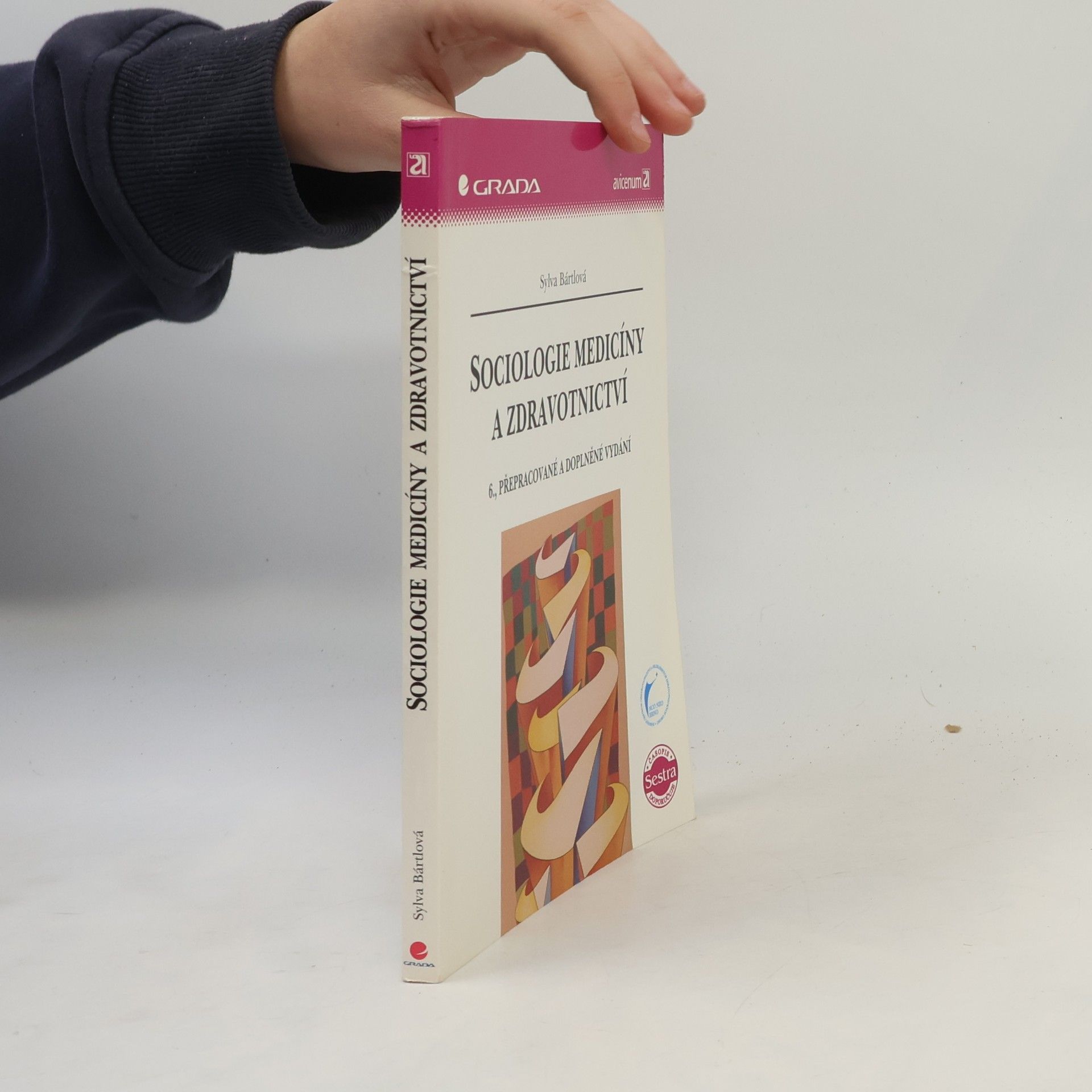 Sylva Bártlová Sociologie medicíny a zdravotnictví