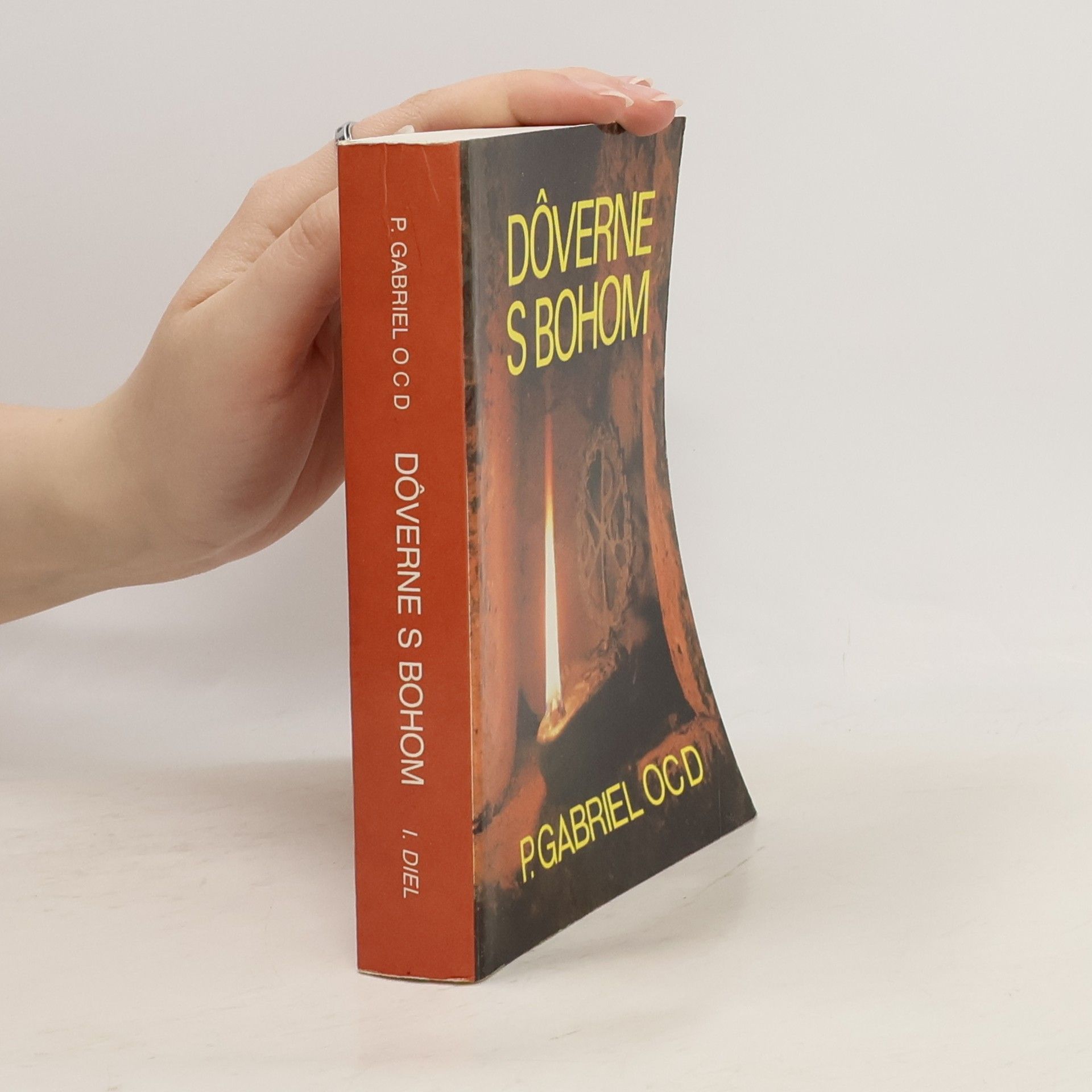 Gabriele di Santa Maria Maddalena Dôverne s Bohom. Rozjímania na každý deň. Diel 1