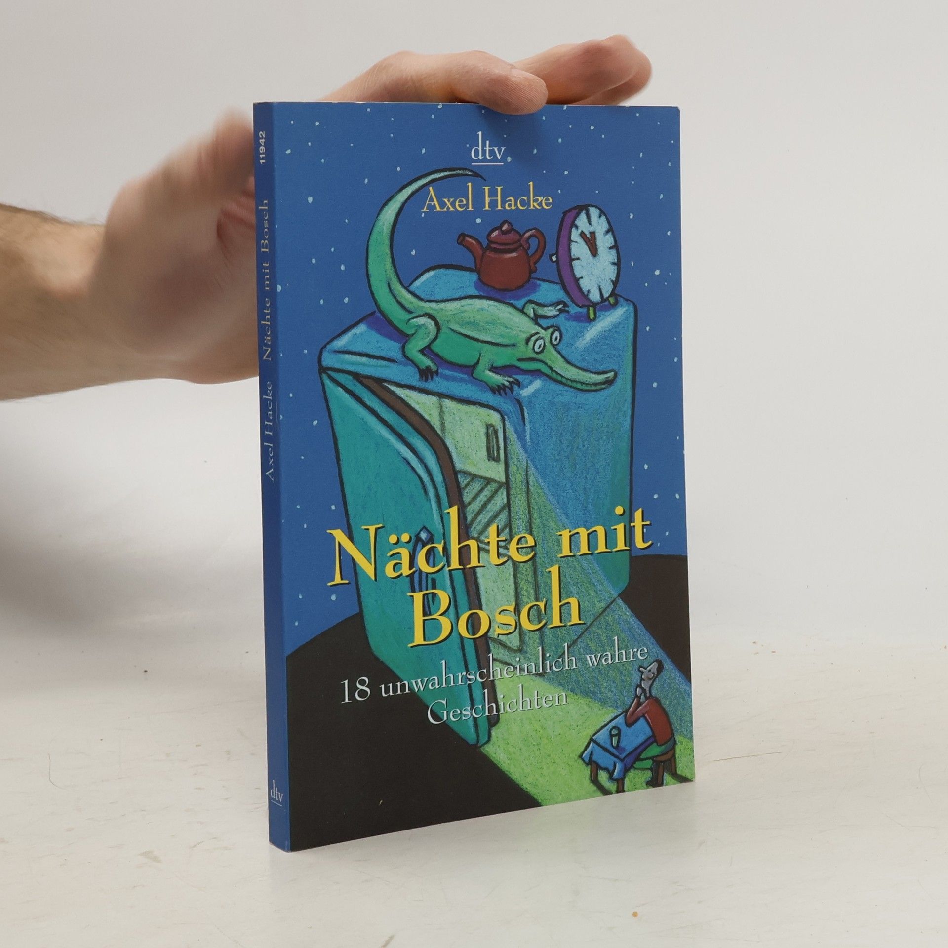 Axel Hacke Nächte mit Bosch