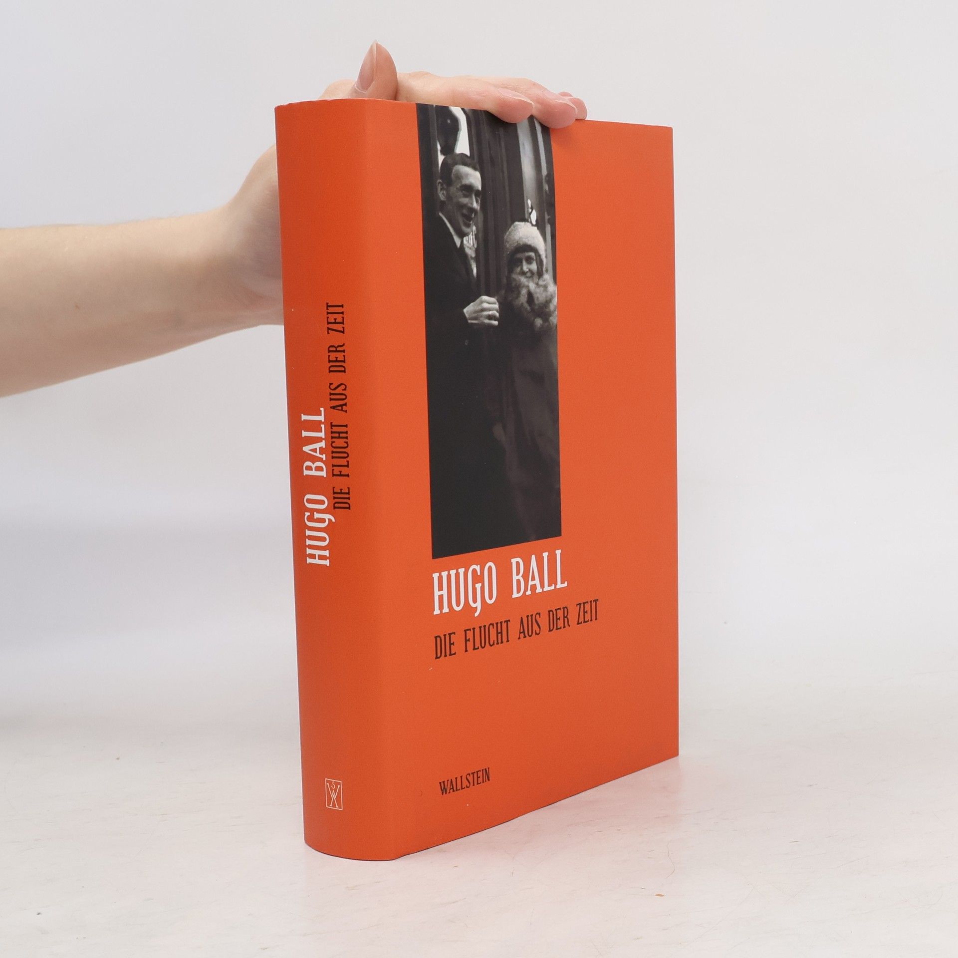 Hugo Ball Die Flucht aus der Zeit