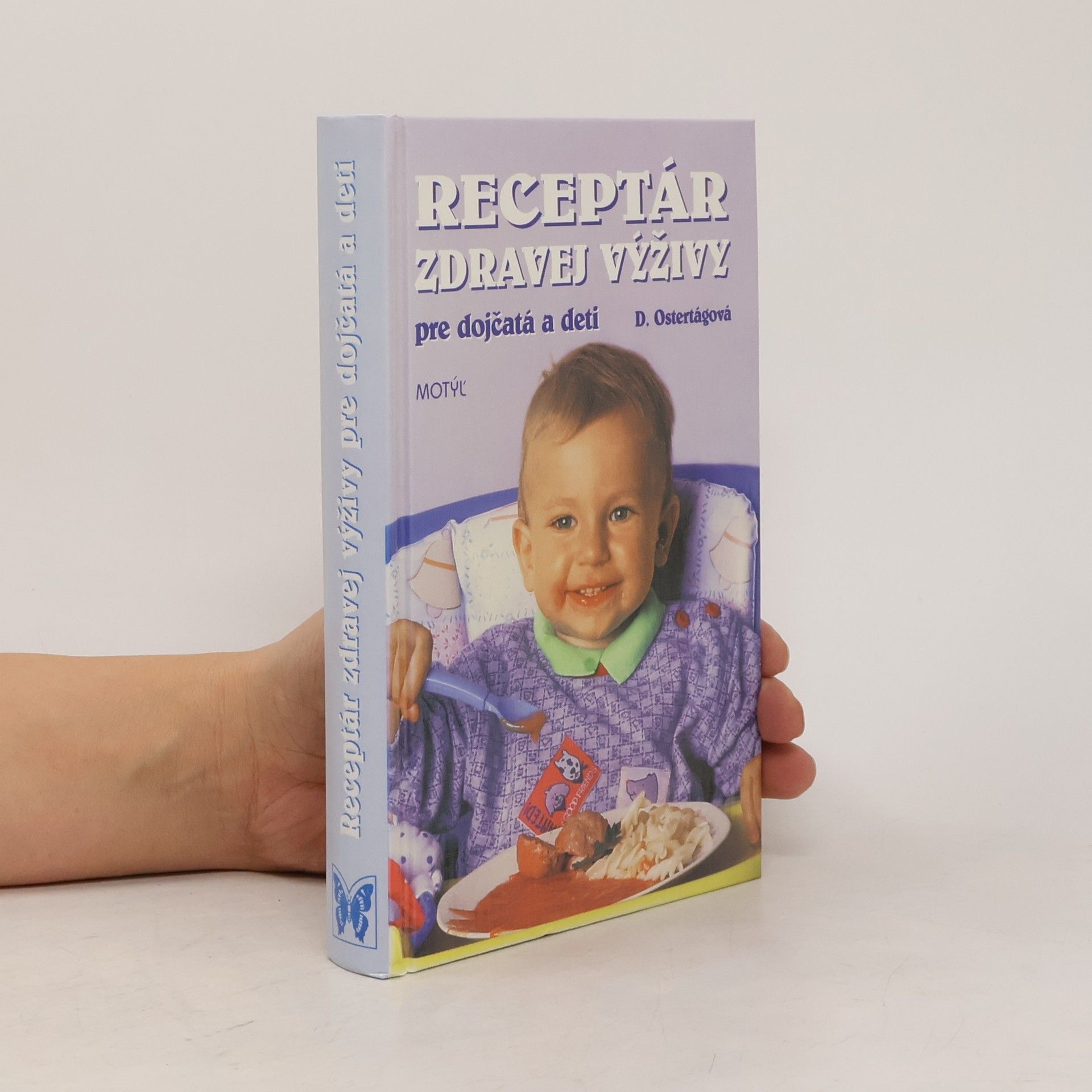 Ostertágová Daša Receptár zdravej výživy pre dojčatá a deti