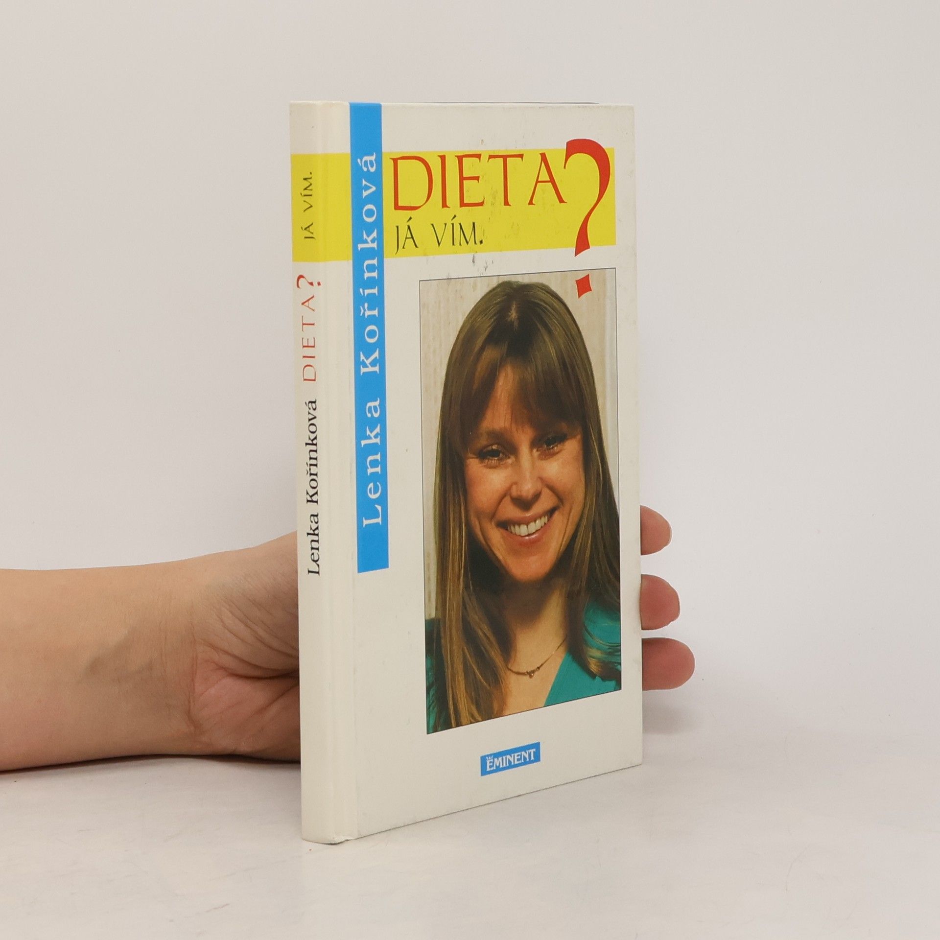 Lenka Kořínková Dieta? Já vím