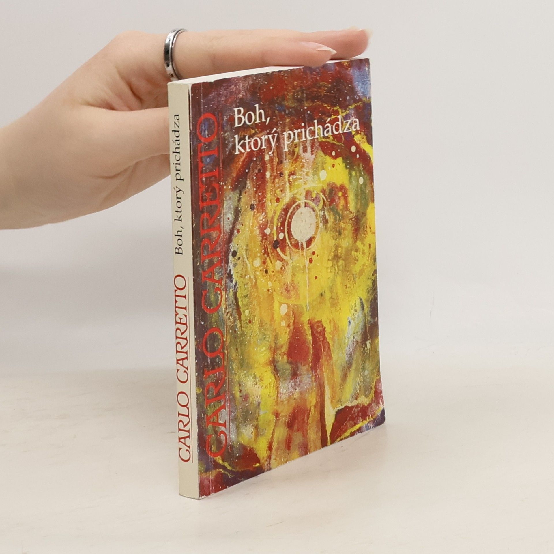 Carlo Carretto Boh, ktorý prichádza