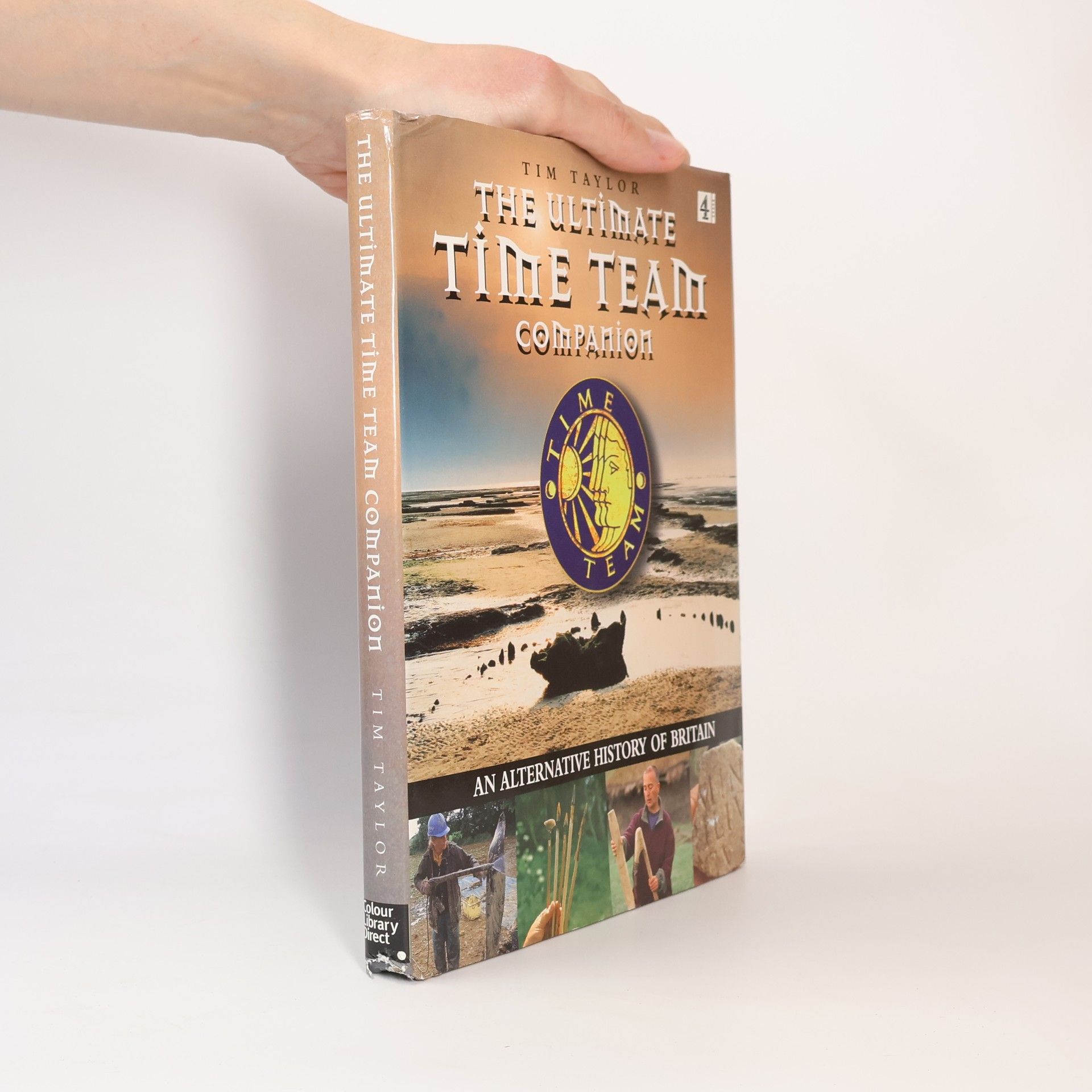Tim Taylor The Ultimate "Time Team" Companion