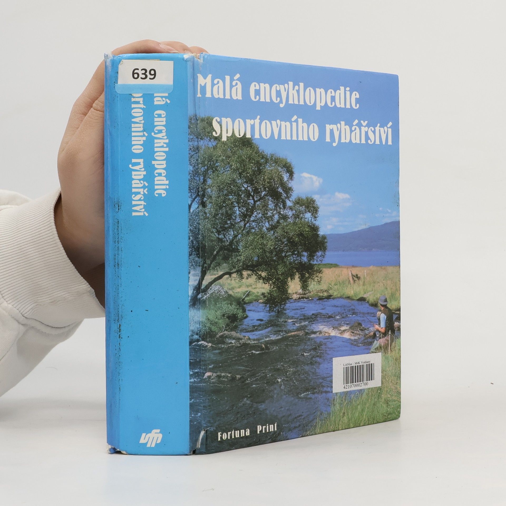Ian Heaps Malá encyklopedie sportovního rybářství. Ryby, rybářská výzbroj a výstroj, techniky rybolovu.