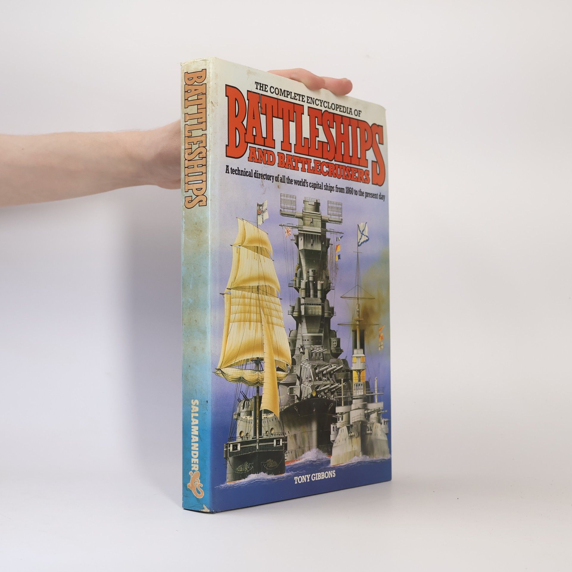 Richard O'Neill The Complete Encyclopedia of Battleships and Battlecruisers