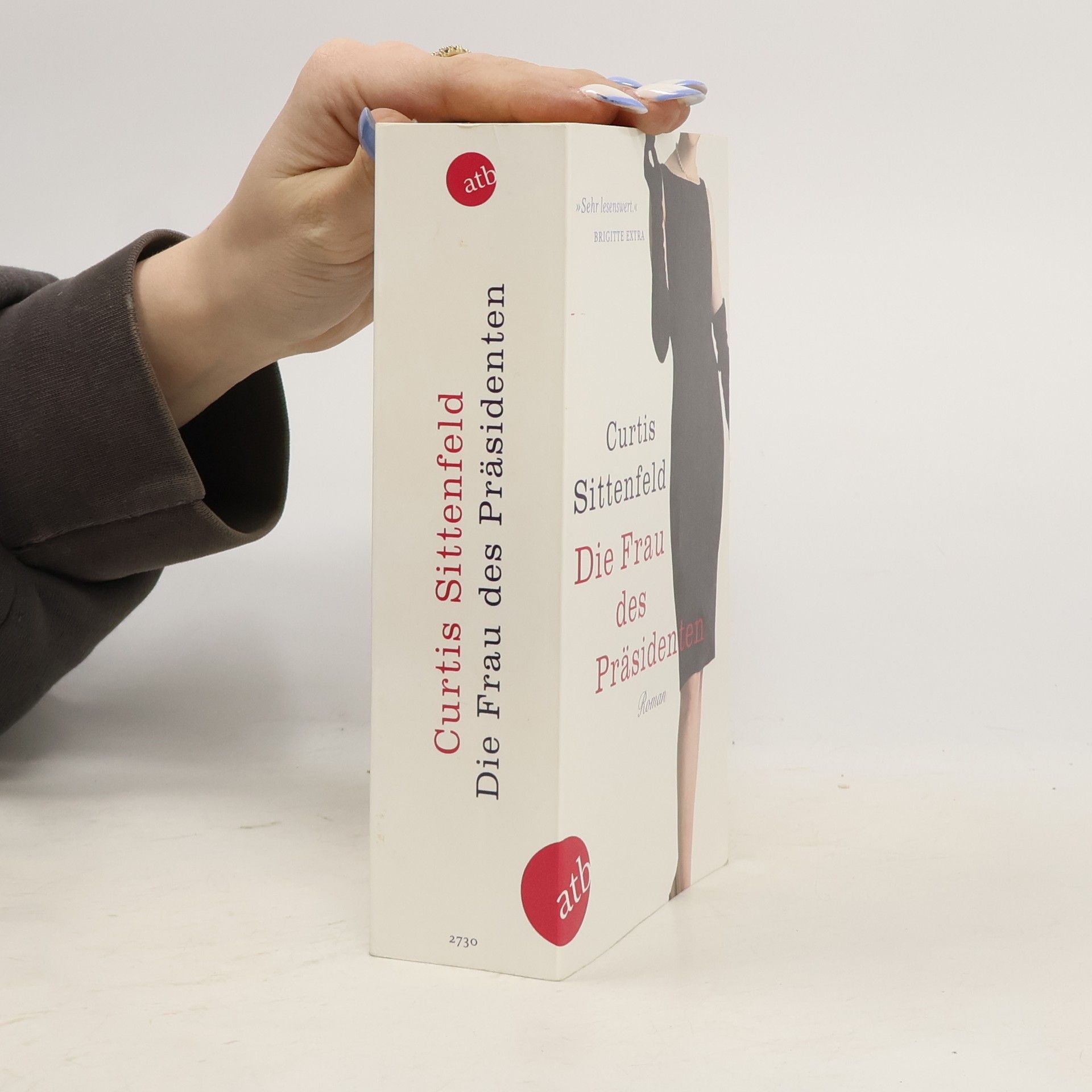 Curtis Sittenfeld Die Frau des Präsidenten