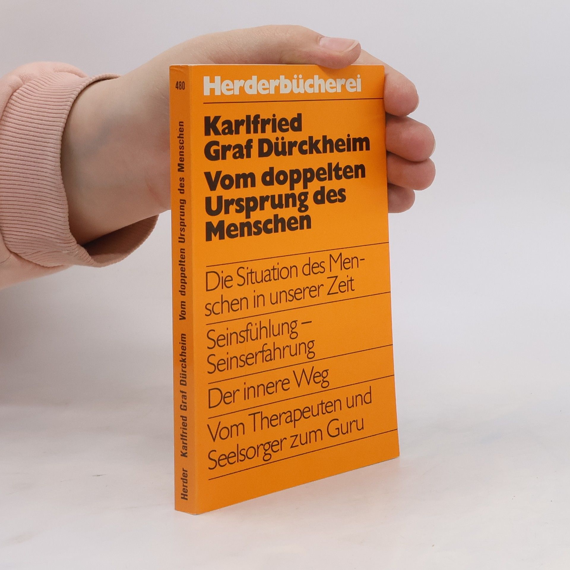 K. G. Dürkheim Vom doppelten Ursprung des Menschen