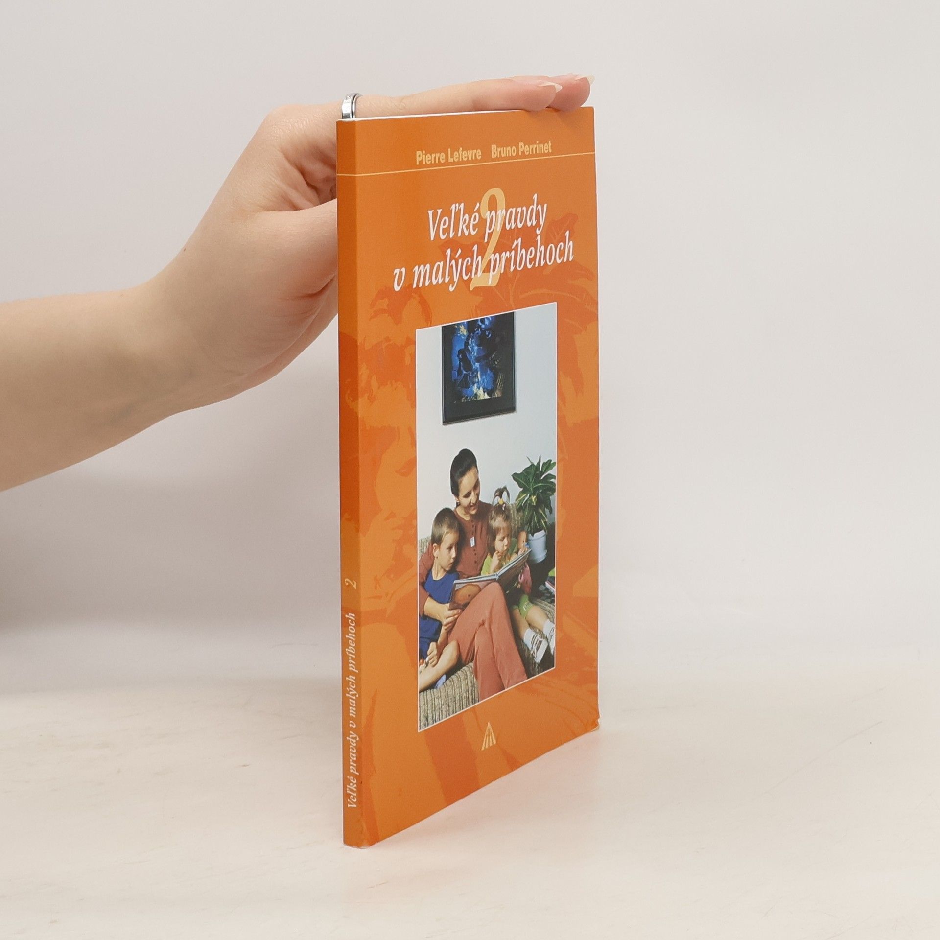 Bruno Perrinet Veľké pravdy v malých príbehoch 2