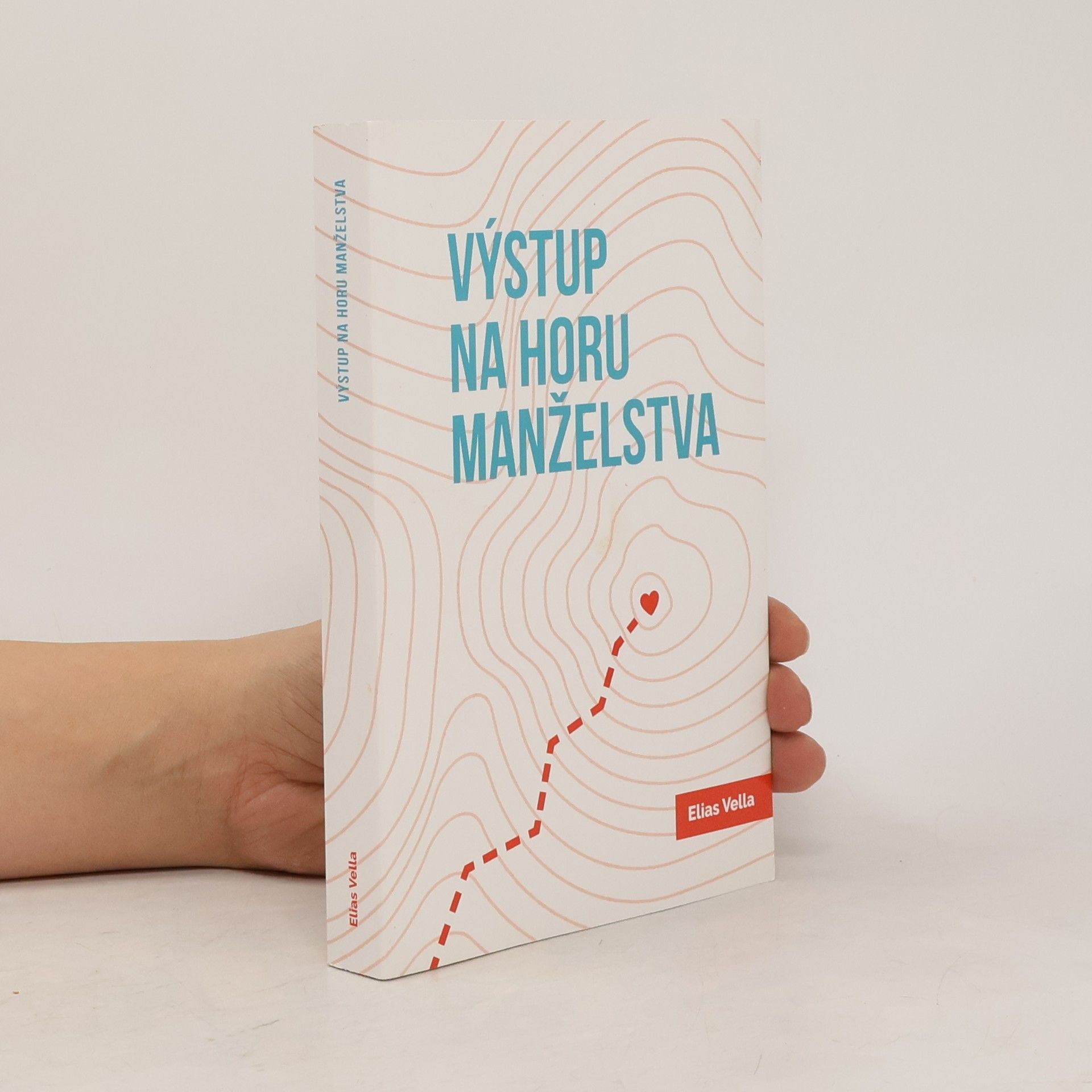 Elias Vella Výstup na horu manželstva