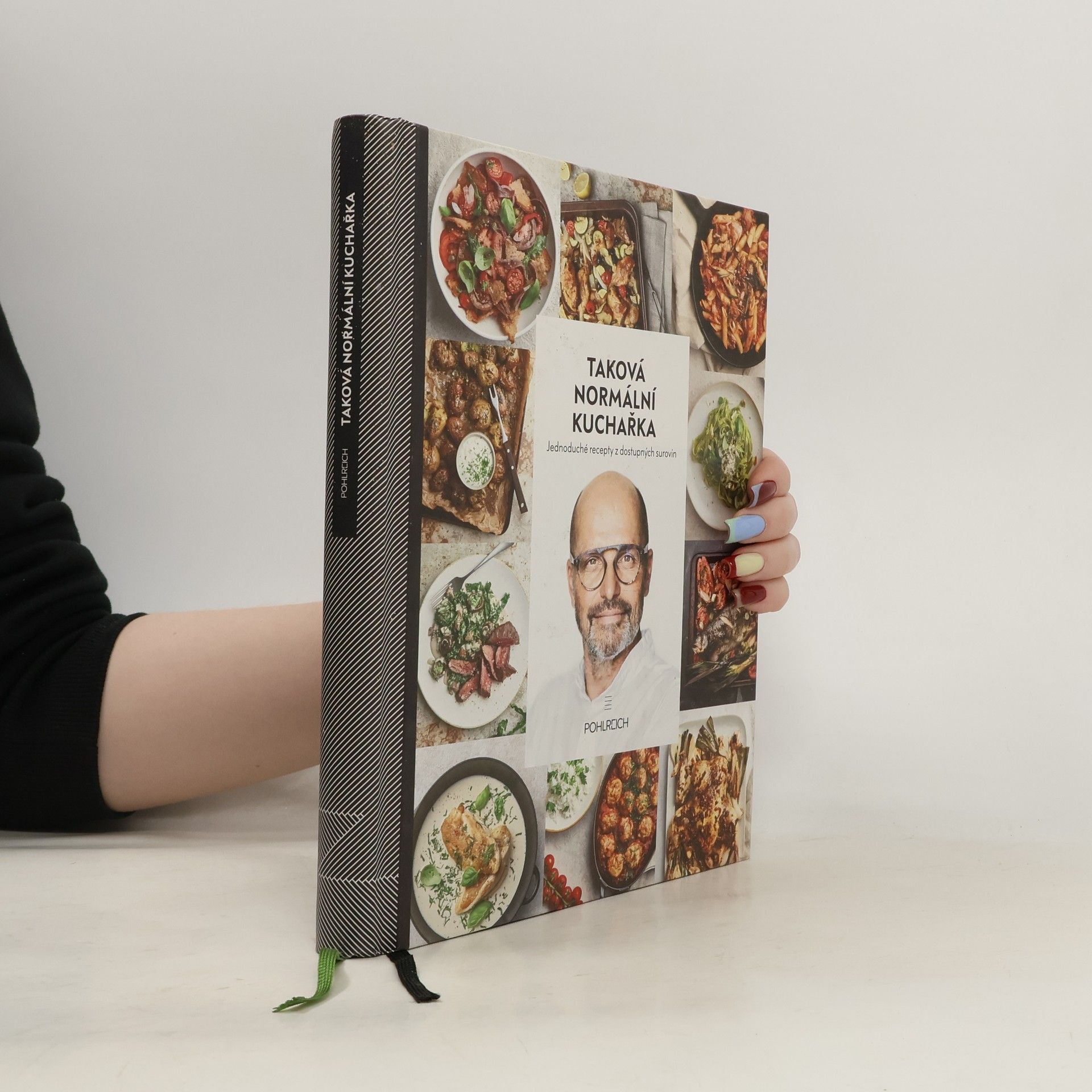Zdeněk Pohlreich Taková normální kuchařka: Jednoduché recepty z dostupných surovin