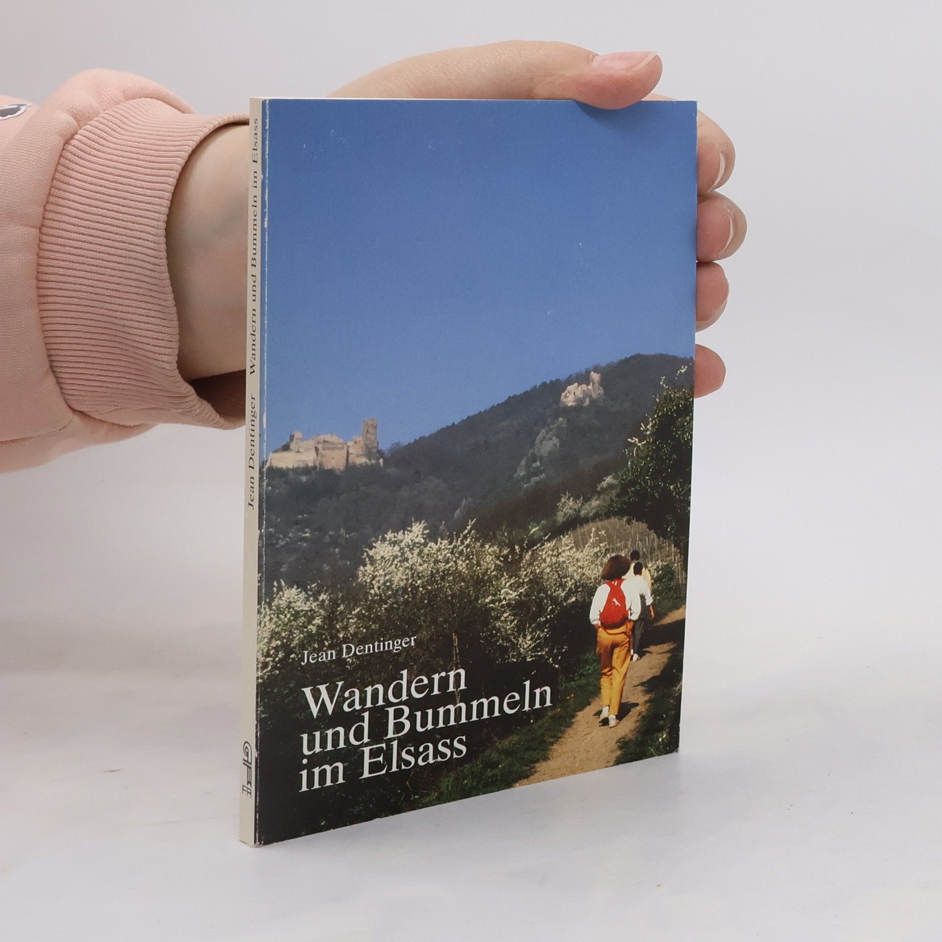 Jean Dentinger Wandern und Bummeln im Elsass