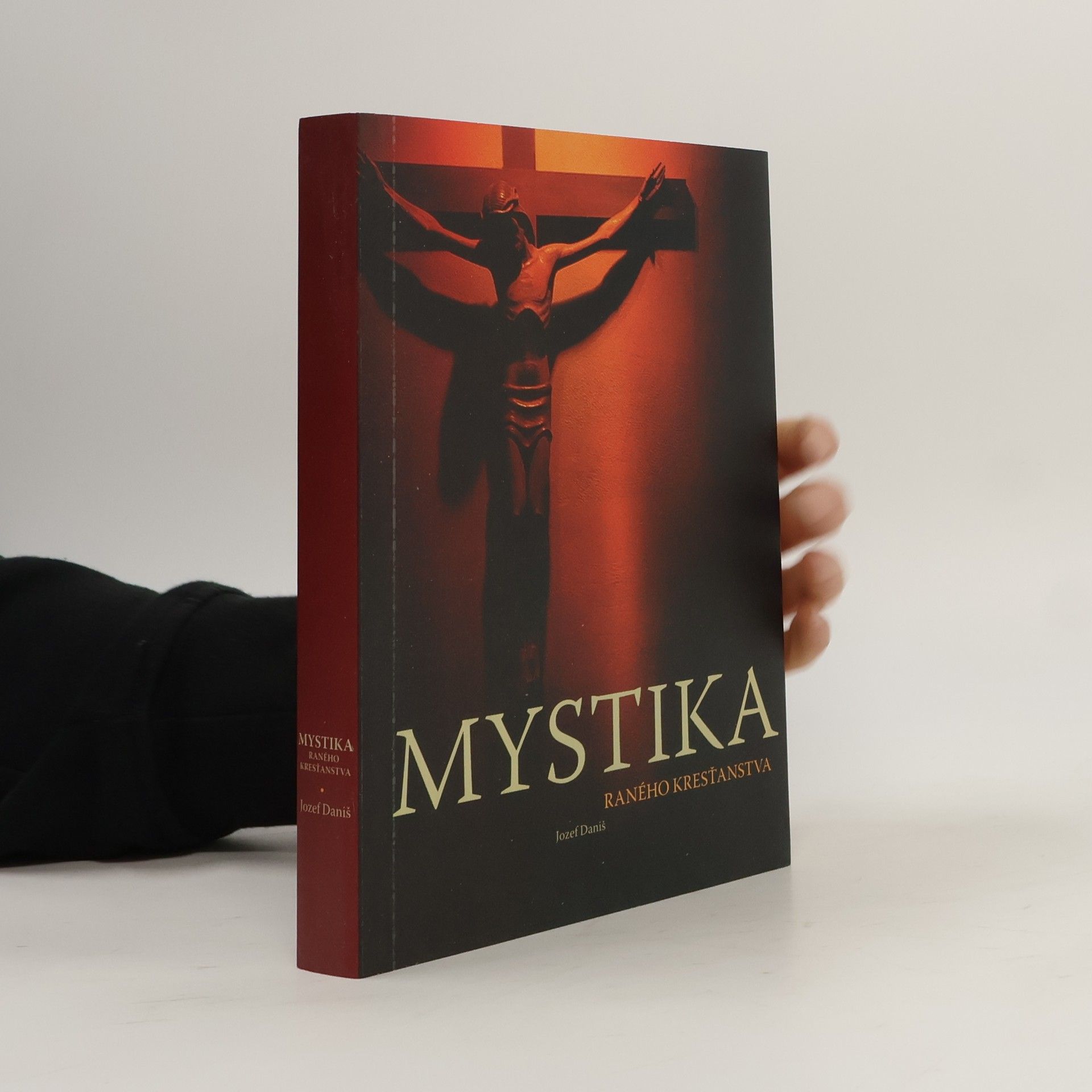 Jozef Daniš Mystika raného kresťanstva