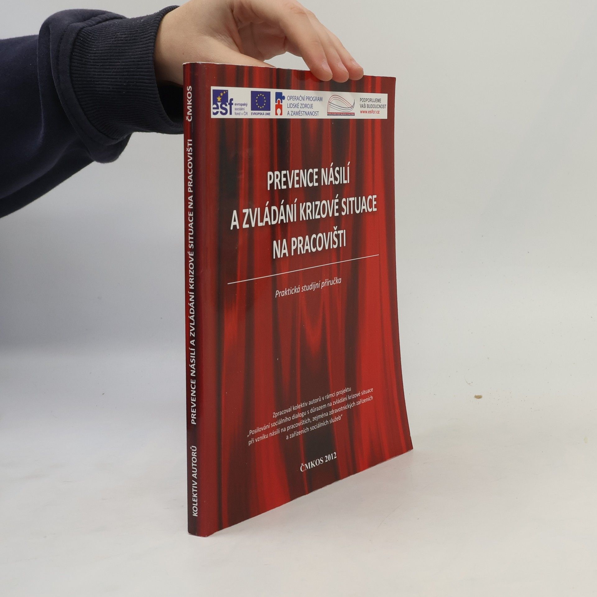 Miroslav Pindeš Prevence násilí a zvládání krizové situace na pracovišti : praktická studijní příručka